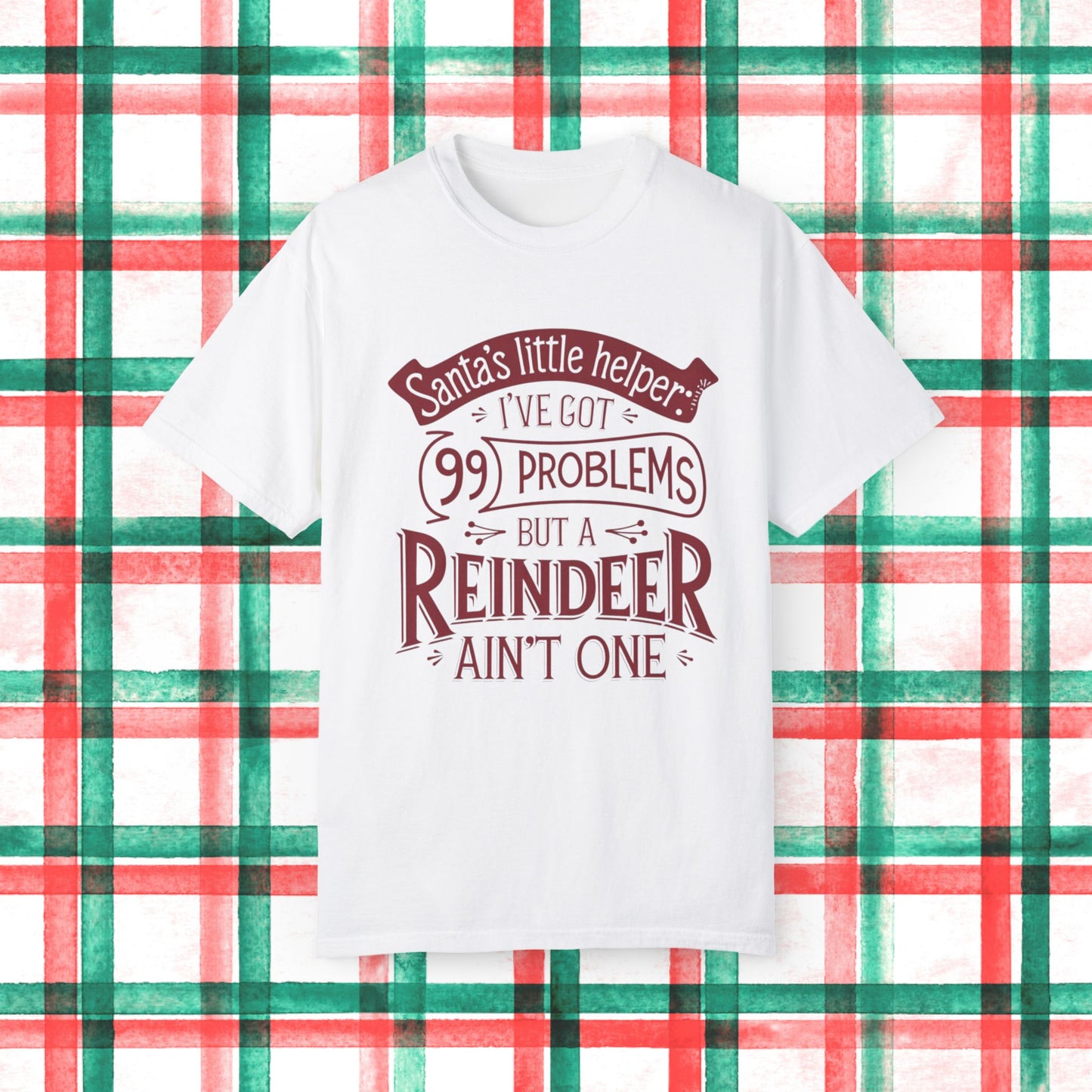 Santas Little Helper Ive Got 99 Problems But A Reindeer Aint One Fun Christmas TShirt, Holiday Humor TShirt, Christmas Party Tee