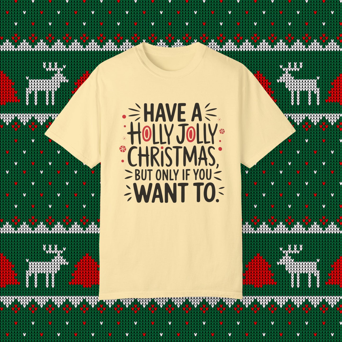 Have a Holly Jolly Christmas Shirt Funny Christmas Tee Holiday Graphic Top Cute Xmas Gift Women Casual T-Shirt