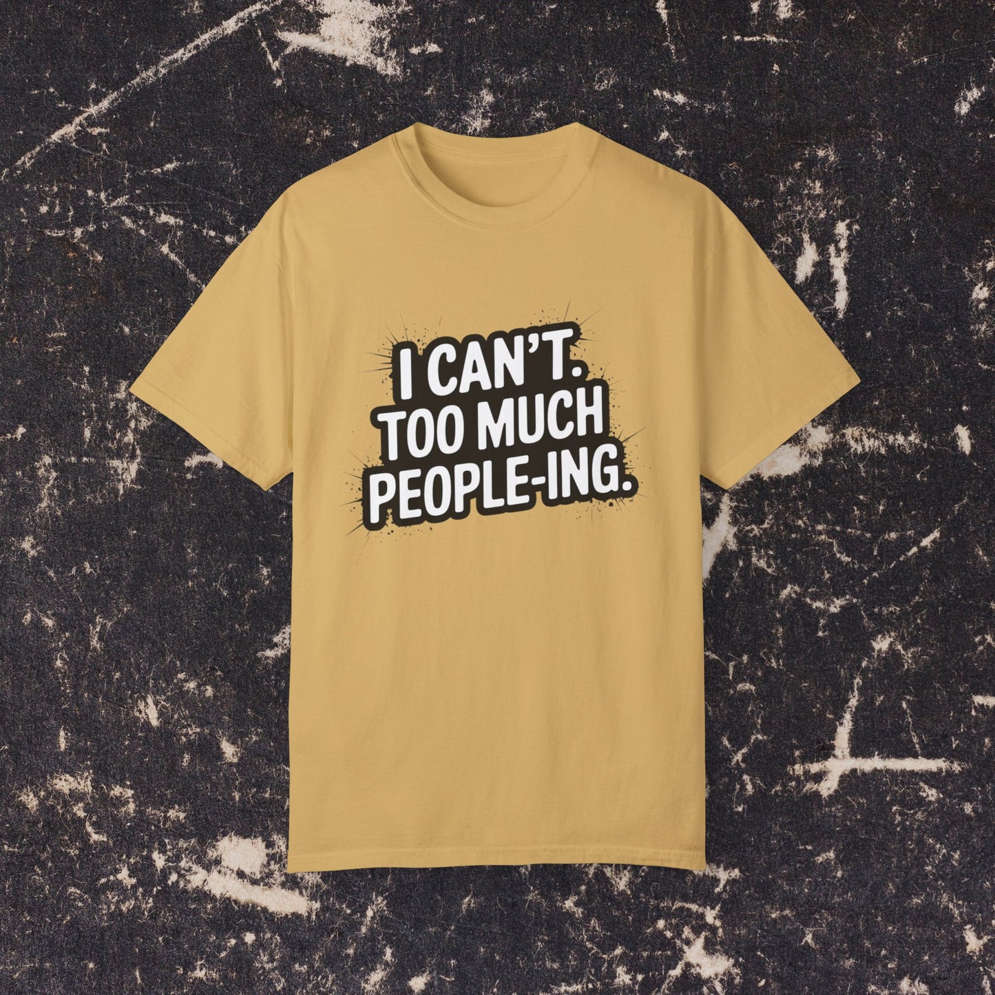 Funny I Can't People-ING T-Shirt, Quirky Graphic Tee, Casual Wear, Gift for Introverts, Humorous Shirt, Comfortable Unisex T-Shirt