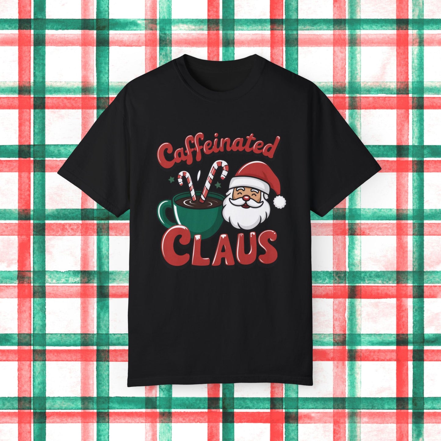 Caffeinated Claus Christmas T-Shirt, Funny Holiday Shirt, Santa Coffee Lover Gift, Festive Graphic Tee, Xmas Humor Shirt