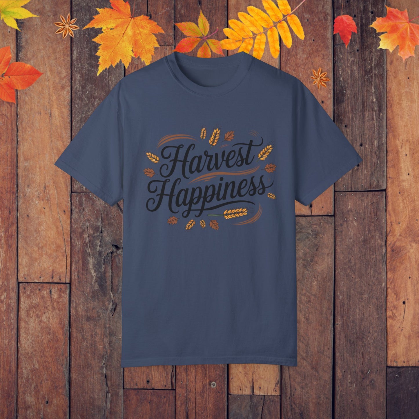 Harvest Happiness T-Shirt, Fall Themed Tee, Thanksgiving T-Shirt, Autumn Vibes Top, Rustic Harvest Shirt, Cozy Fall T-Shirt