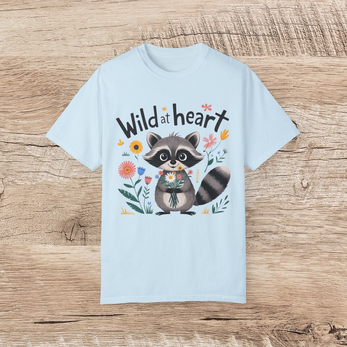 Cute Raccoon Wild at Heart T-Shirt, Adorable Animal Graphic Tee, Floral Raccoon Shirt, Trendy Casual Outfit, Gift for Nature Lovers