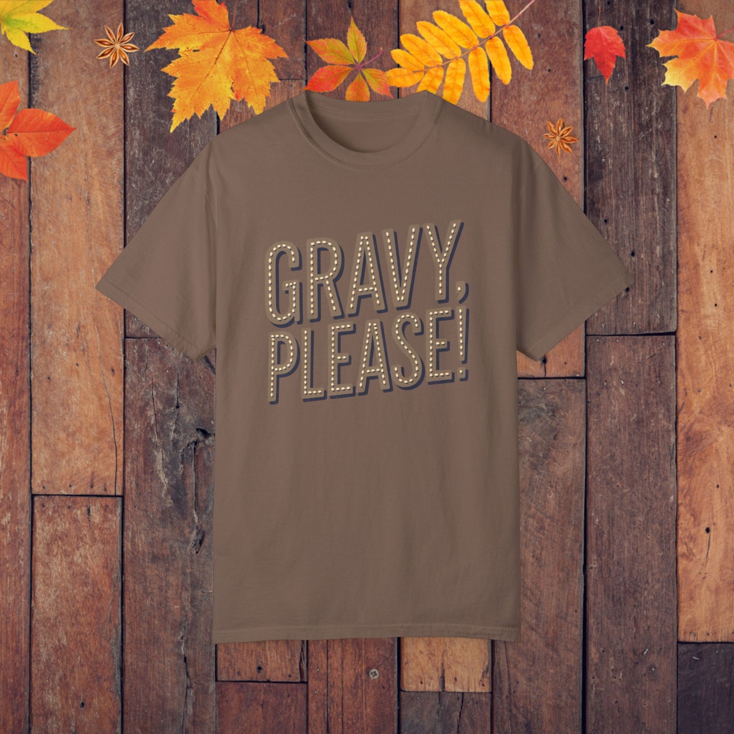 Funny Food Quote T-Shirt, Gravy Please Graphic Tee, Unique Thanksgiving Shirt, Holiday Humor T-Shirt, Food Lover Gift, Unisex T-Shirt