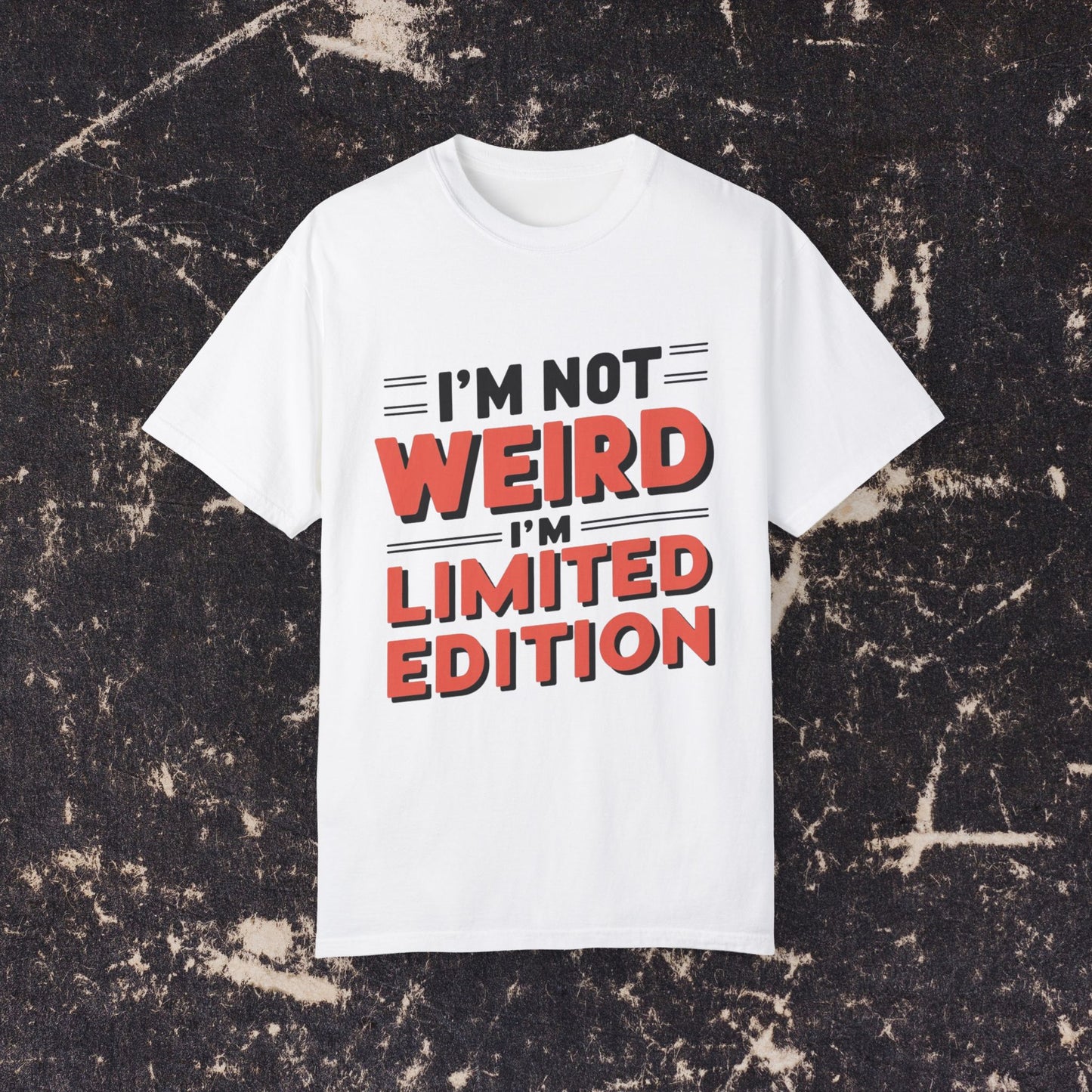 Unique Graphic T-Shirt, Fun I'm Not Weird Design, Limited Edition Tee, Bold Print Shirt, Unisex Casual Wear, Gift for Friends