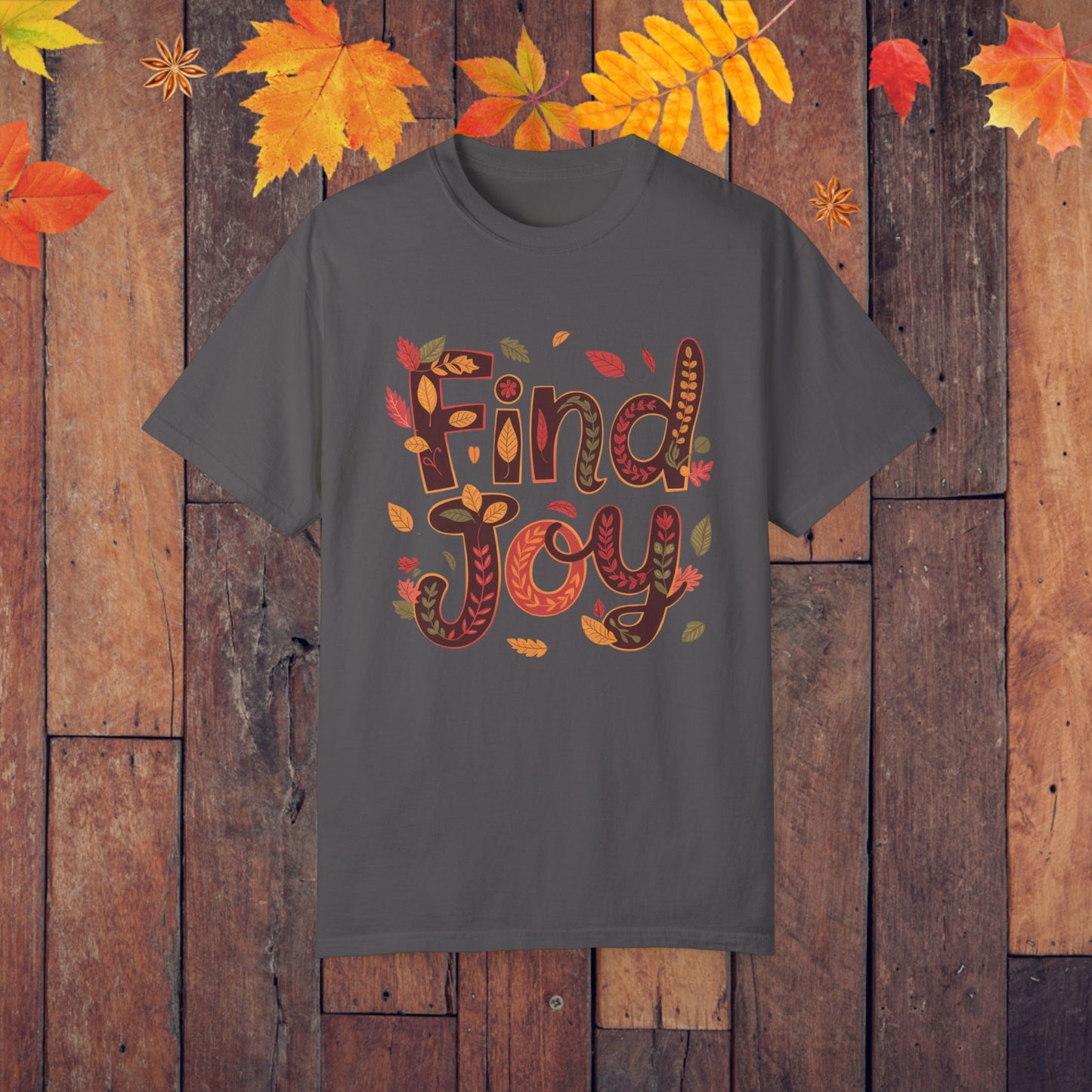 Find Joy Colorful Autumn Leaves T-Shirt, Inspirational Fall Tee, Positive Vibes Shirt, Motivational Graphic T-Shirt, Casual Autumn Wear