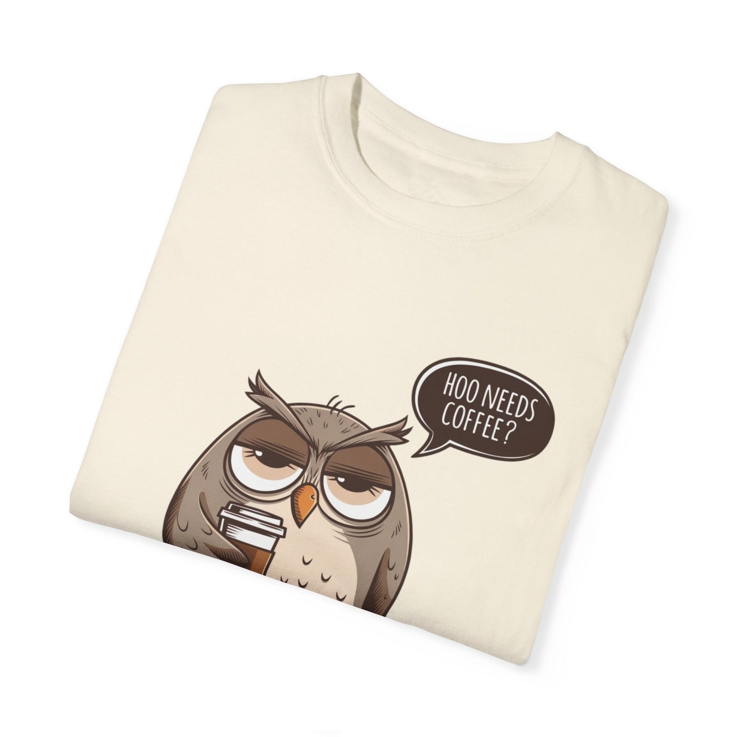 Funny Owl Coffee Lover Shirt, Hoo Needs Coffee T-Shirt, Cute Owl Graphic Tee, Humorous Coffee Clothing, Coffee Addict Top, Animal Lover