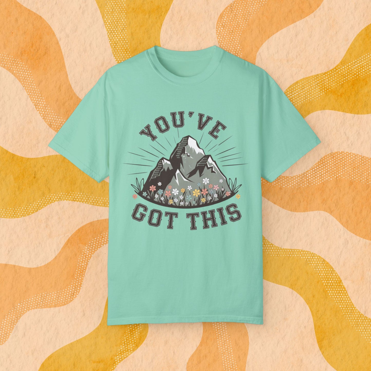 Inspirational Mountain T Shirt, Motivation Graphic Tee, Hiking Adventure Top, Youve Got This Shirt, Nature Lovers Gift