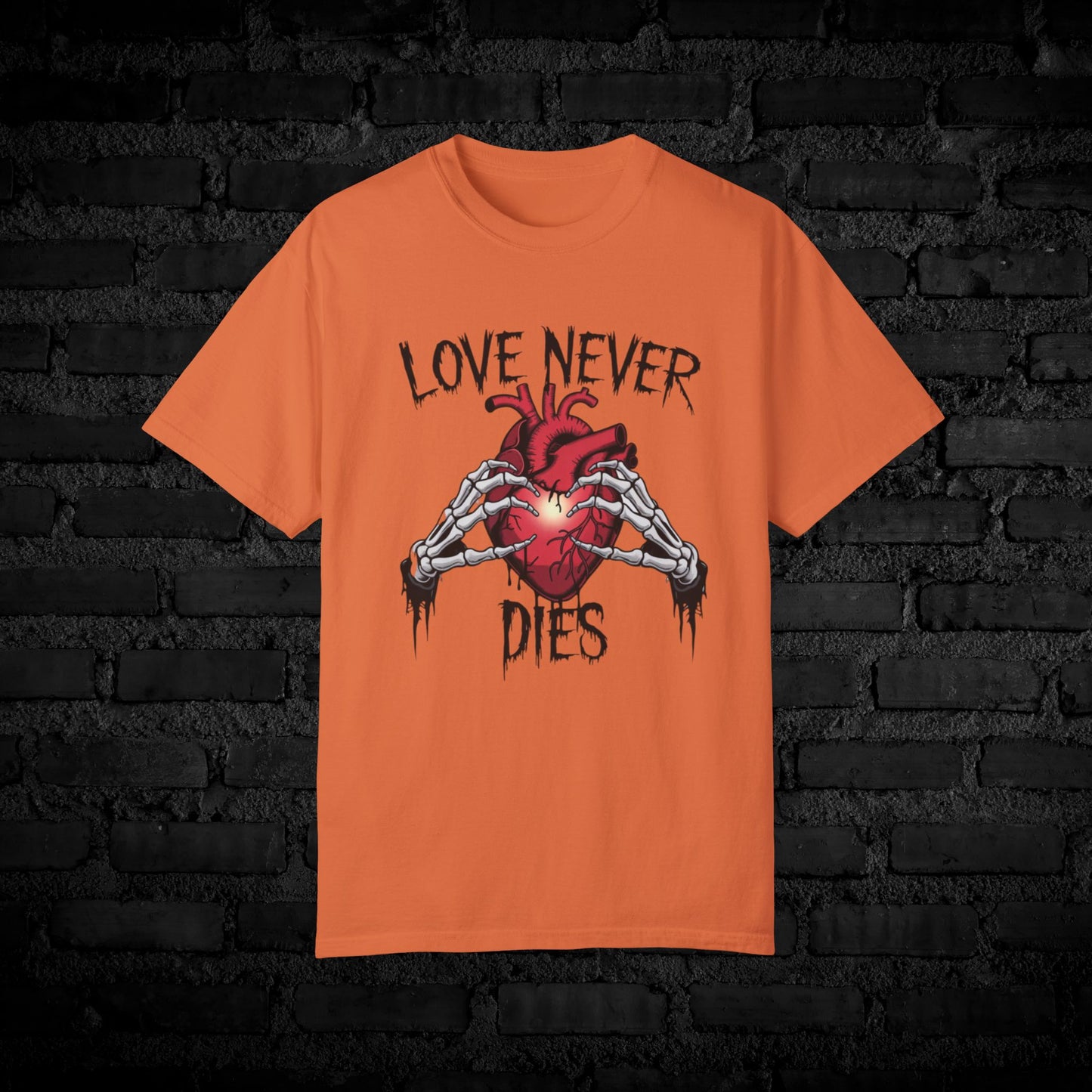 Love Never Dies T-Shirt, Skeleton Hands Heart Graphic Tee, Inspirational Gothic Shirt, Unique Skeleton Heart Print T-Shirt