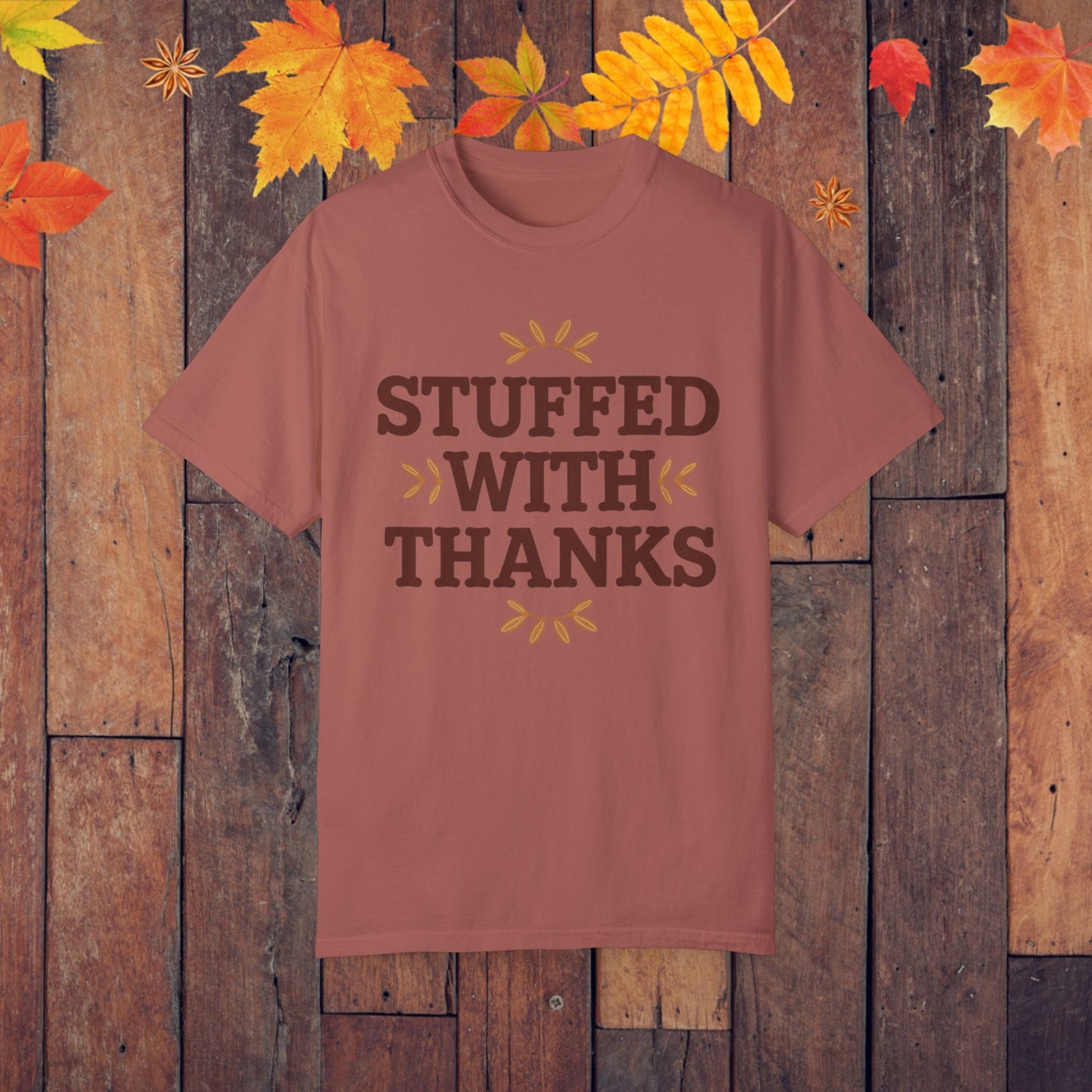 Funny Thanksgiving Shirt, Stuffed With Thanks T-Shirt, Autumn Harvest Tee, Fall Season Gift, Turkey Day Apparel, Quirky Holiday Tee