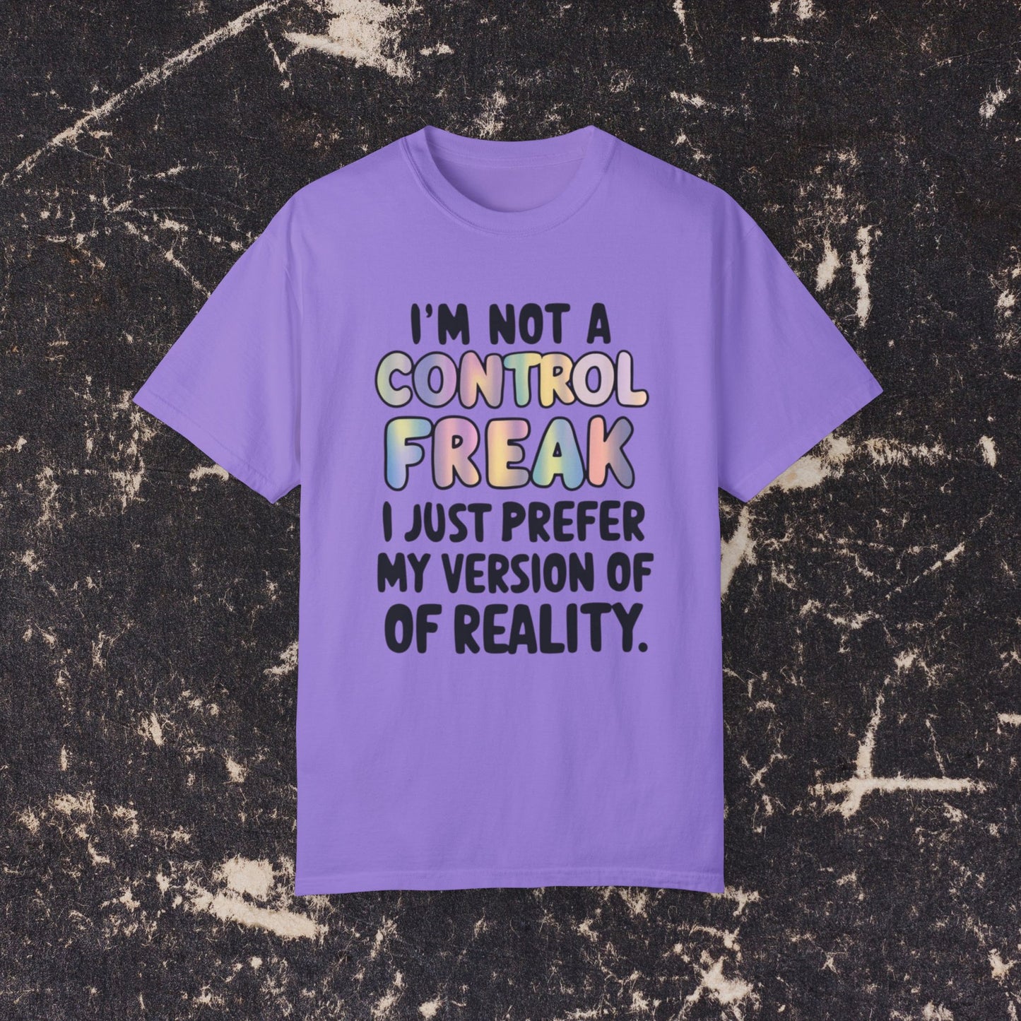 Funny Control Freak T-Shirt, Humorous Graphic Tee, Casual Unisex T-Shirt, Quirky Typography Shirt, Sarcastic Gift Idea