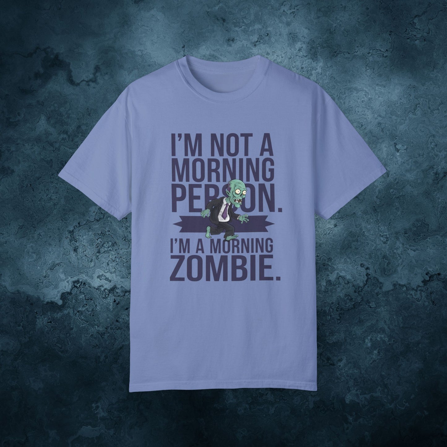 Funny Zombie T-Shirt, I'm Not A Morning Person, I'm A Morning Zombie Tee, Humorous Graphic Tee, Unique Gift for Zombie Lovers, Funny Quote