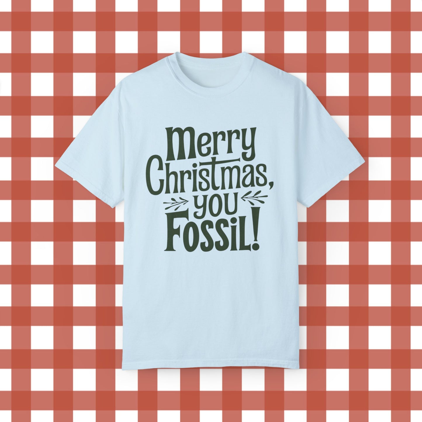 Merry Christmas You Fossil T-Shirt, Funny Holiday T-Shirt, Christmas Novelty Gift, Unique Christmas Graphic Tee, Fun Xmas Shirt