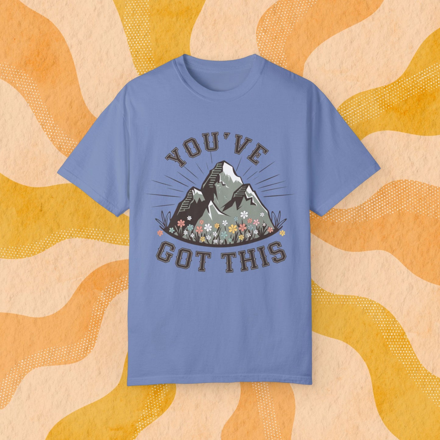 Inspirational Mountain T Shirt, Motivation Graphic Tee, Hiking Adventure Top, Youve Got This Shirt, Nature Lovers Gift