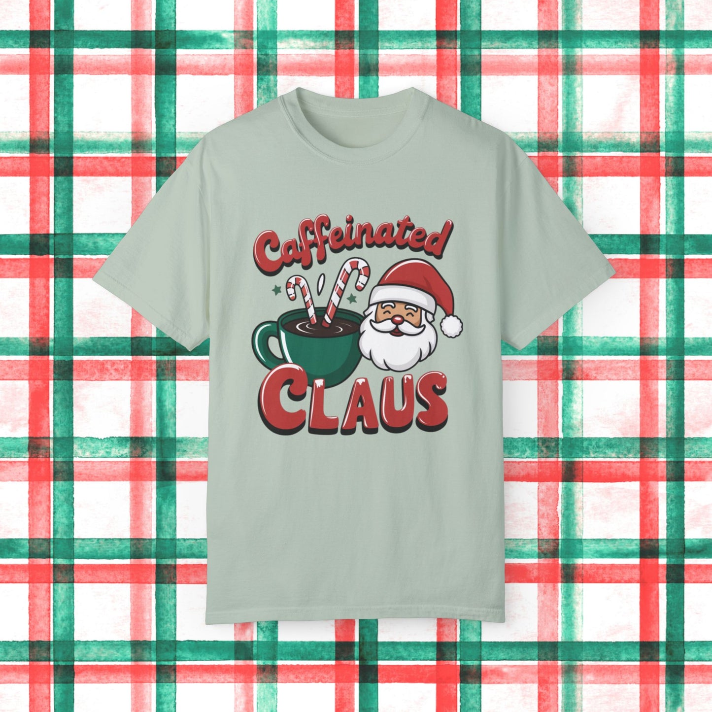 Caffeinated Claus Christmas T-Shirt, Funny Holiday Shirt, Santa Coffee Lover Gift, Festive Graphic Tee, Xmas Humor Shirt