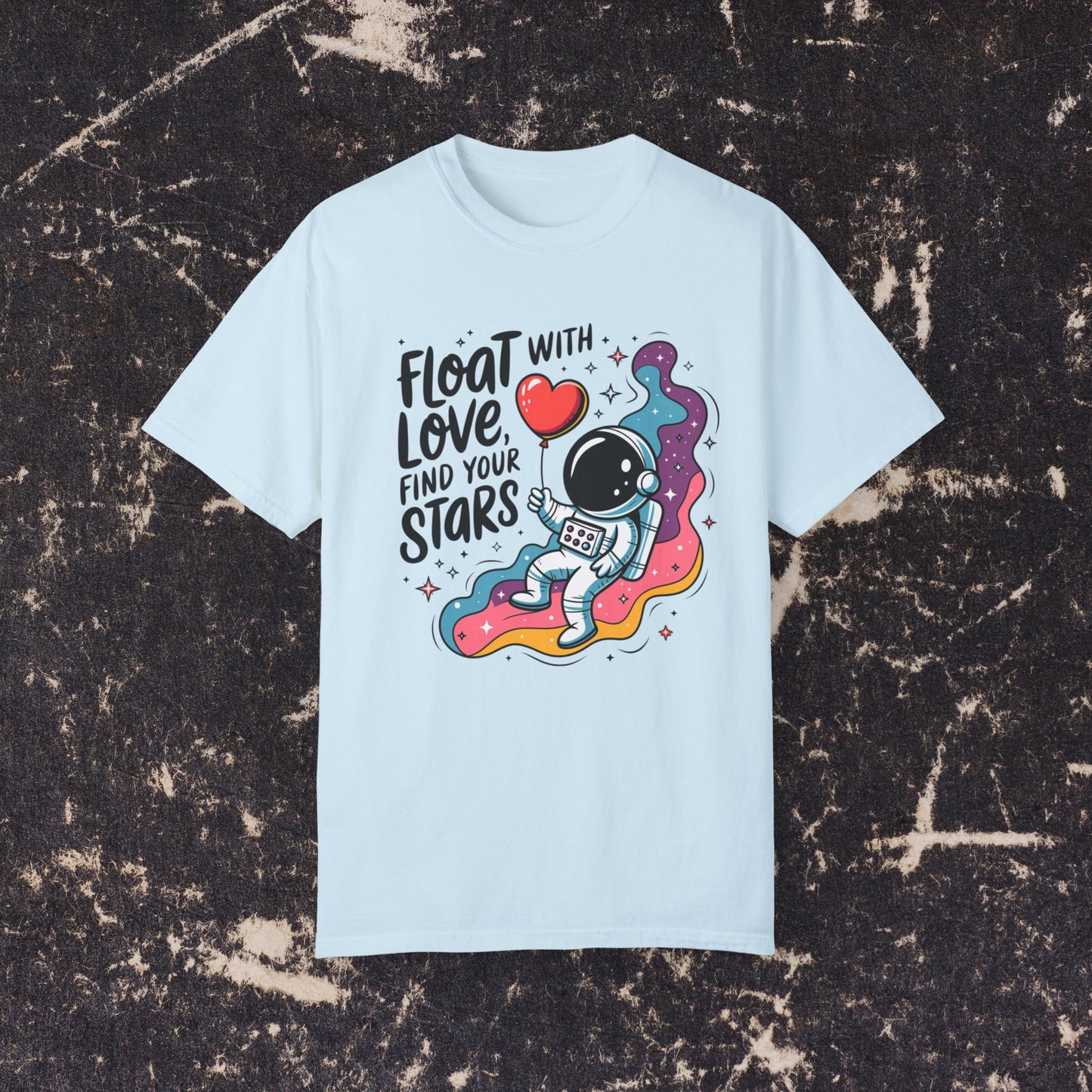 Cute Space Astronaut T-Shirt, Float with Love Find Your Stars Tee, Trendy Graphic Space Tee, Fun and Unique Design T-Shirt