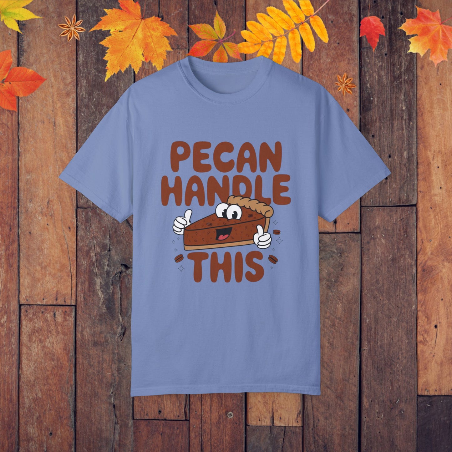 Funny Pecan Pie T-Shirt, Pecan Handle This Shirt, Cute Food Pun Shirt, Dessert Lovers Tee, Punny Graphic Tee for Pie Lovers