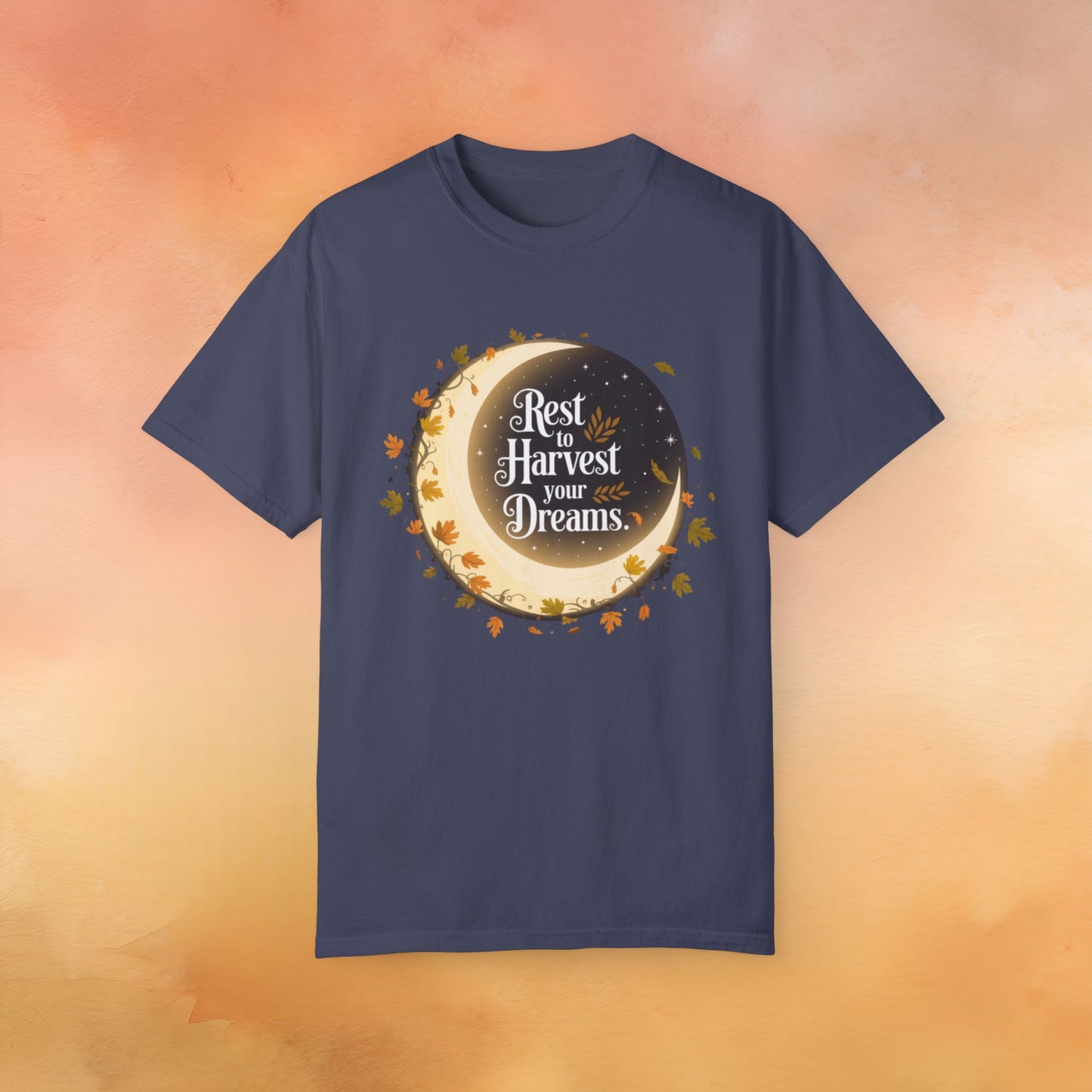 Rest to Harvest your Dreams T-Shirt, Moon and Leaves Graphic Tee, Motivational Quote Shirt, Inspirational Autumn Apparel