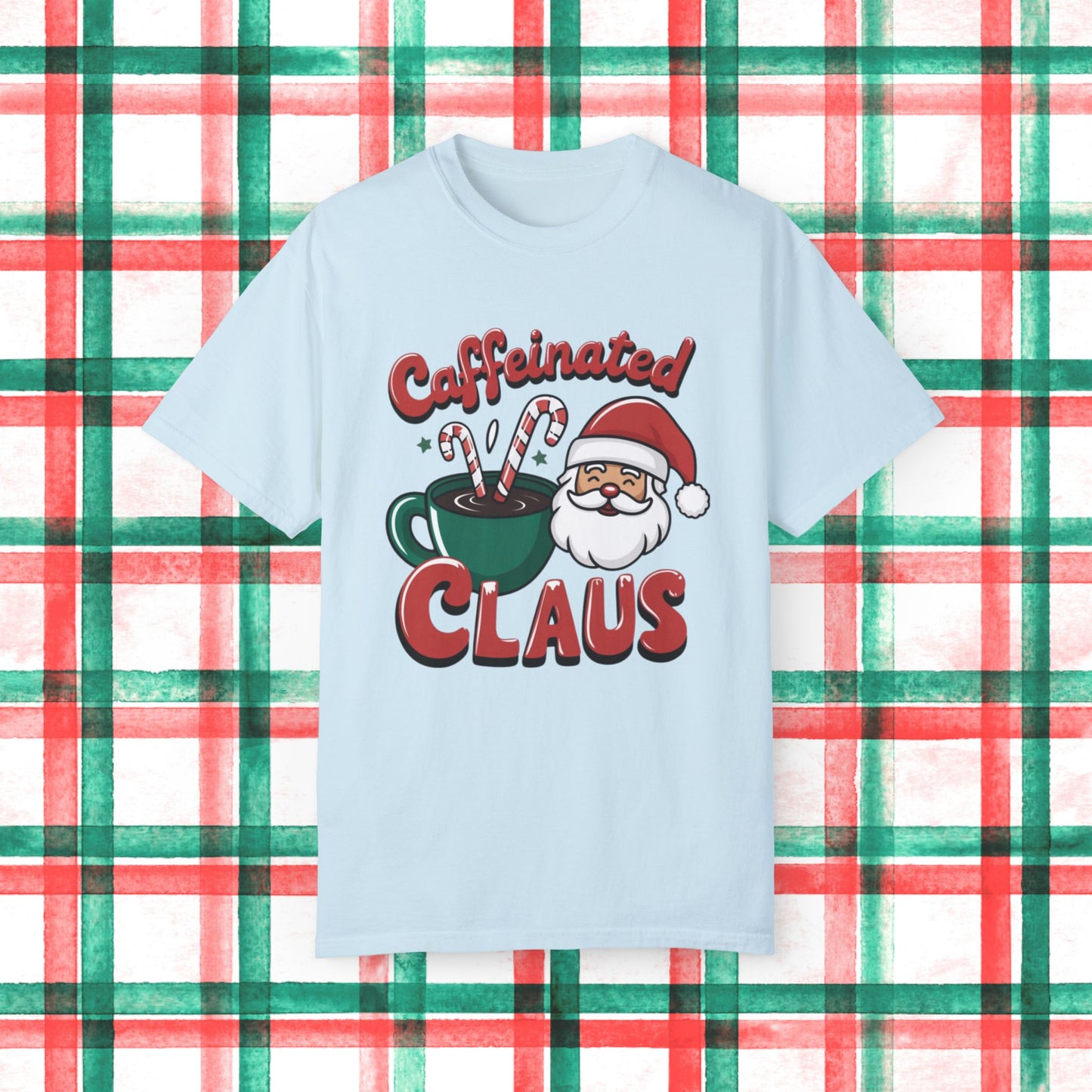 Caffeinated Claus Christmas T-Shirt, Funny Holiday Shirt, Santa Coffee Lover Gift, Festive Graphic Tee, Xmas Humor Shirt