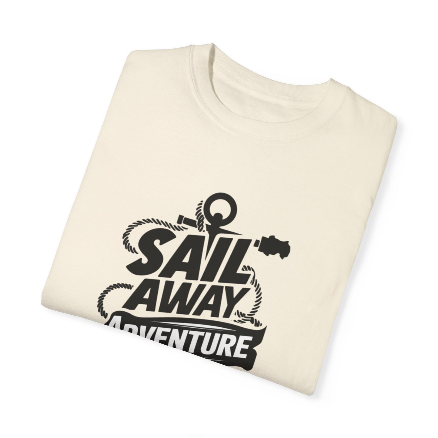 Sail Away Adventure Awaits T-Shirt, Nautical Themed Graphic Tee, Boating Enthusiast Shirt, Maritime Adventure Shirt, Unique Gift Idea