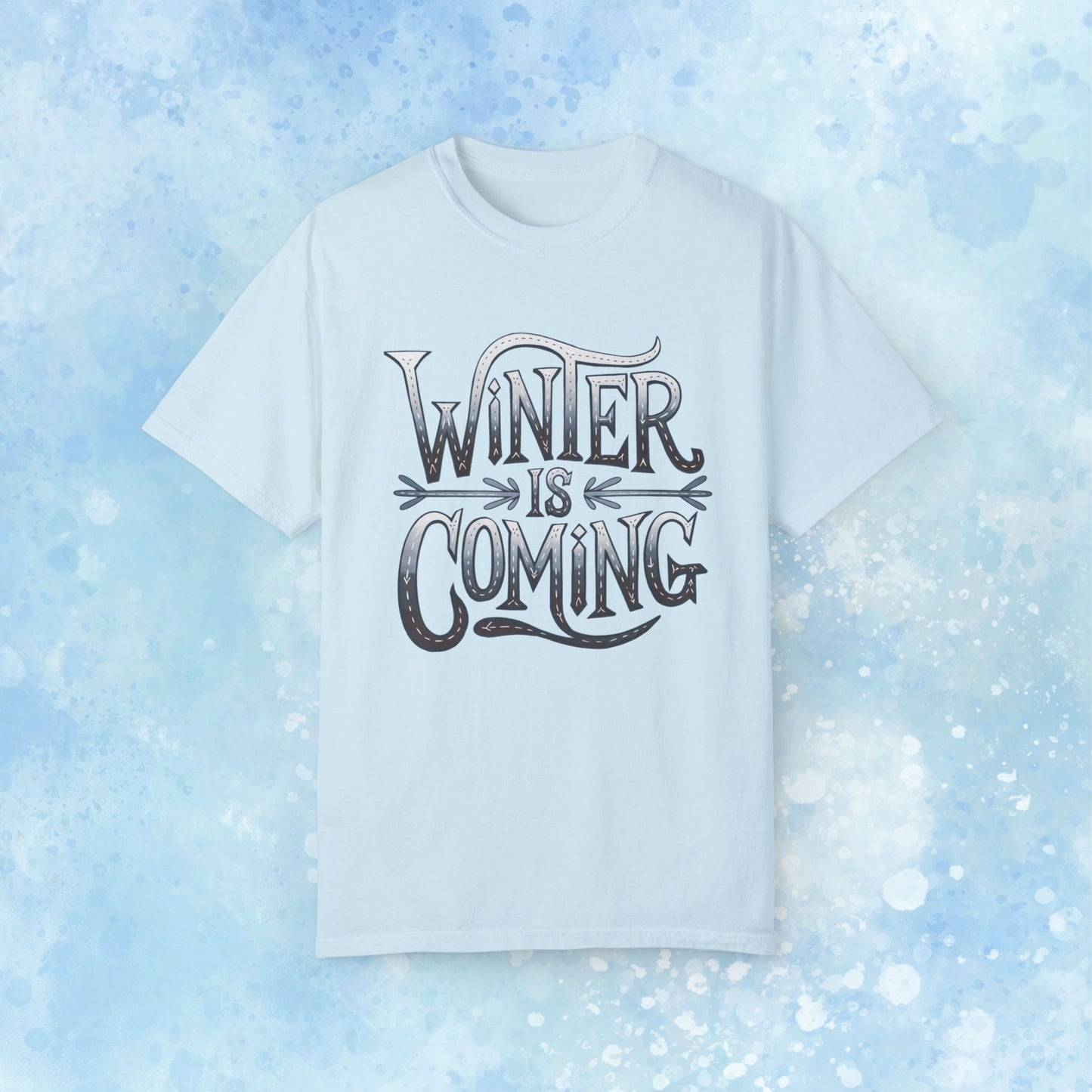 Winter is Coming T-Shirt, Cool Winter Graphic Tee, Fun Winter Quote Shirt, Casual Winter Fashion Tee, Game Day Winter Apparel