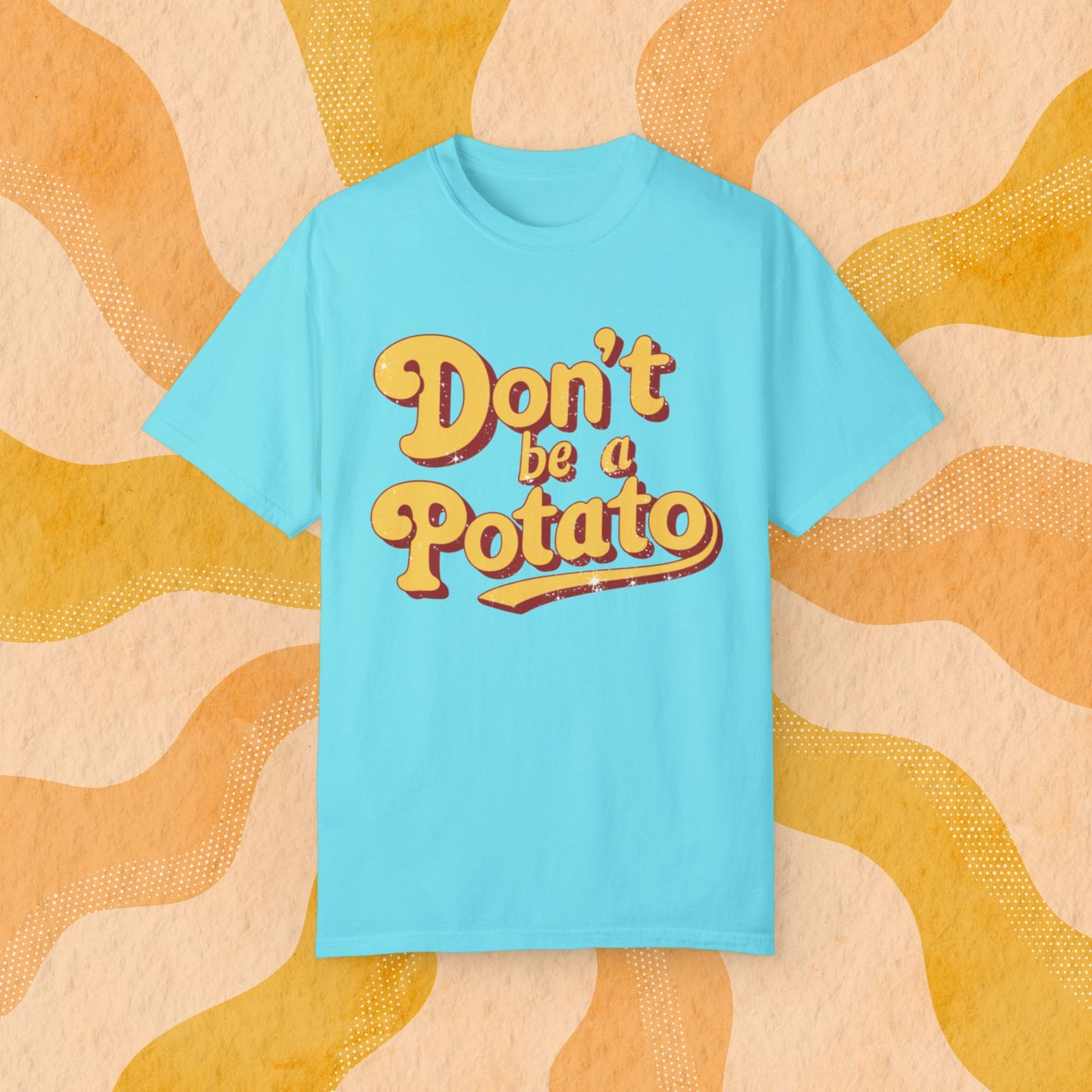 Funny Don't Be a Potato T-Shirt, Retro Graphic Tee, Novelty Humor Shirt for Men and Women, Unique Gift Idea, Casual Wear