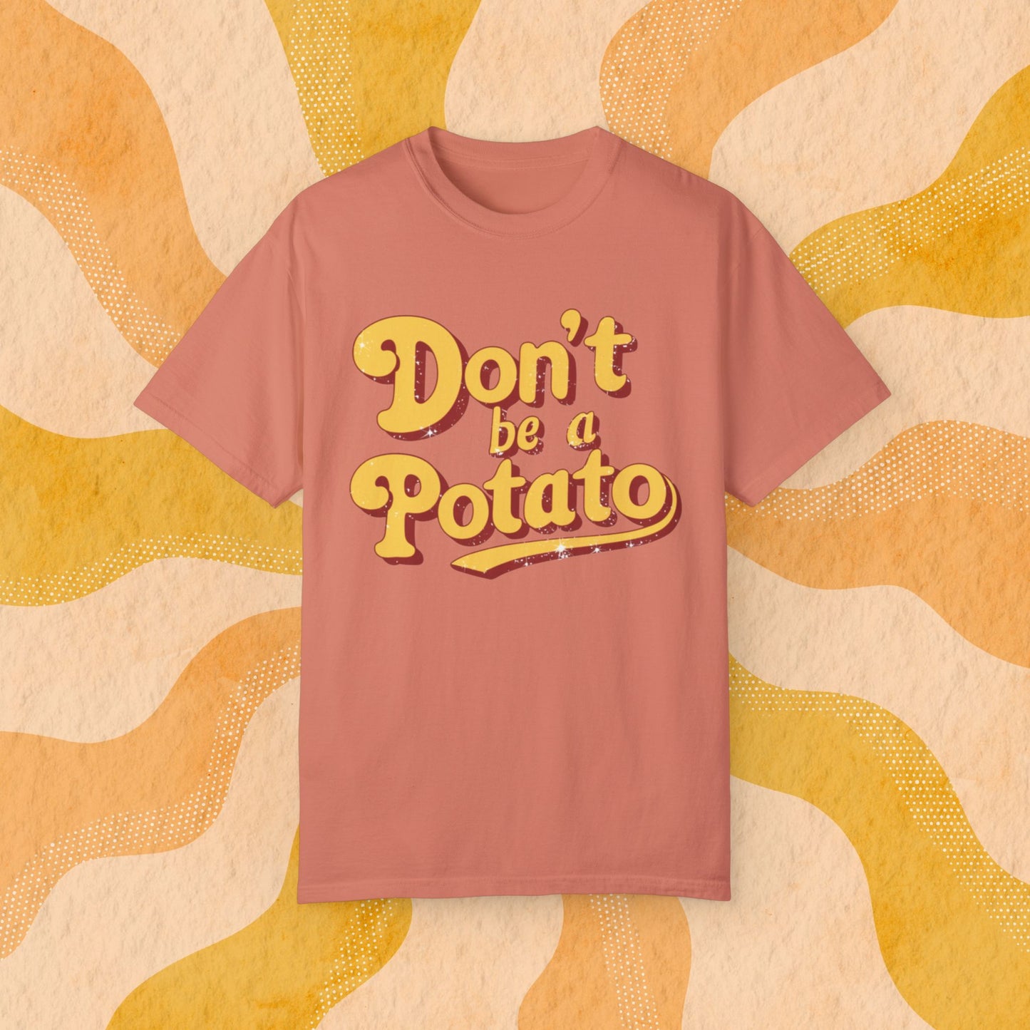 Funny Don't Be a Potato T-Shirt, Retro Graphic Tee, Novelty Humor Shirt for Men and Women, Unique Gift Idea, Casual Wear