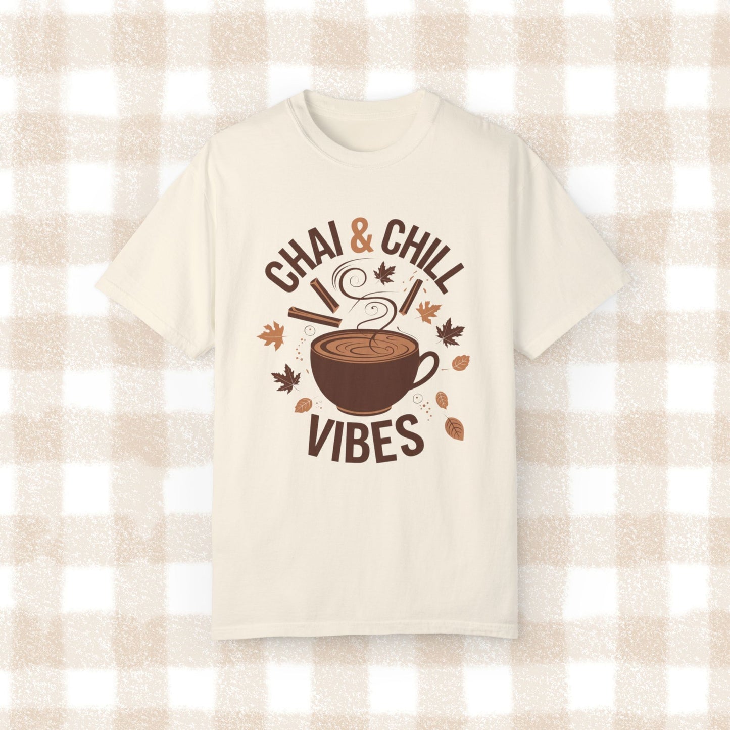 Chai and Chill Vibes T-Shirt, Cozy Autumn Tea Shirt, Fall Leaves Design Tee, Cozy Beverage Lover Gift, Comfy Casual Wear