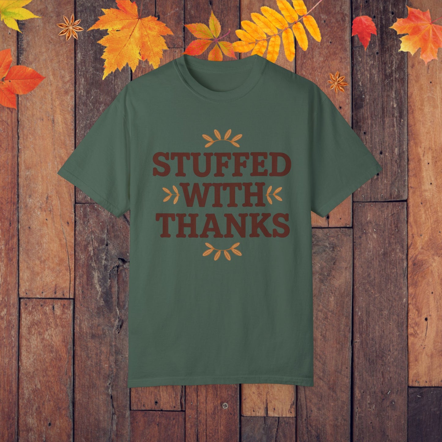 Funny Thanksgiving Shirt, Stuffed With Thanks T-Shirt, Autumn Harvest Tee, Fall Season Gift, Turkey Day Apparel, Quirky Holiday Tee