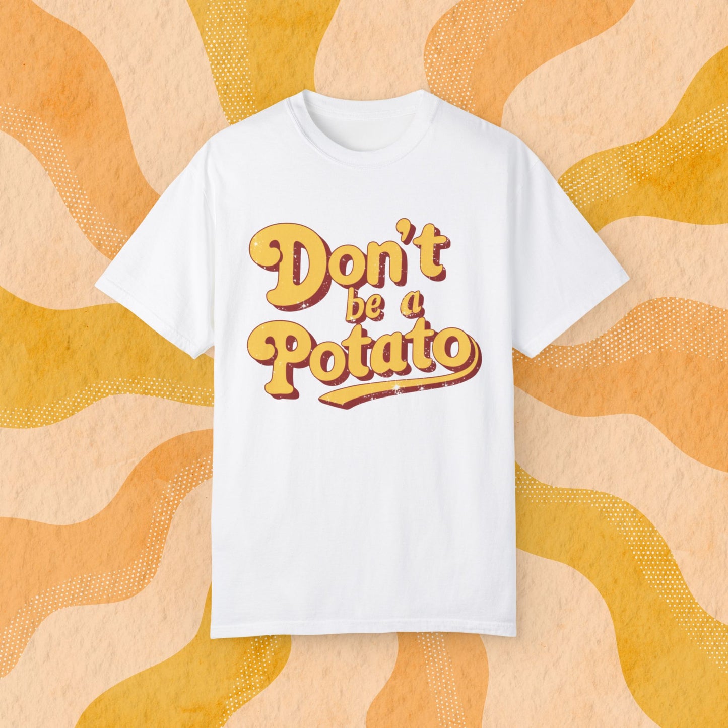 Funny Don't Be a Potato T-Shirt, Retro Graphic Tee, Novelty Humor Shirt for Men and Women, Unique Gift Idea, Casual Wear