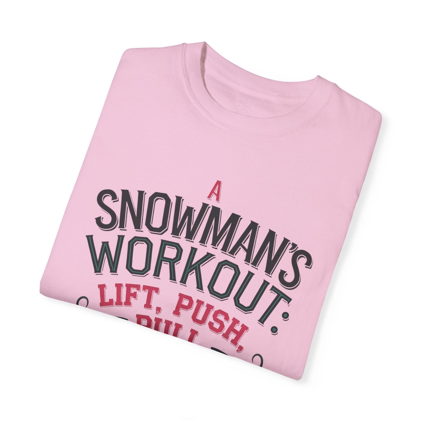 A Snowmans Workout TShirt Funny Fitness Shirt Gym Humor Tee Holiday Workout TShirt Winter Exercise Shirt Unique Gift Idea