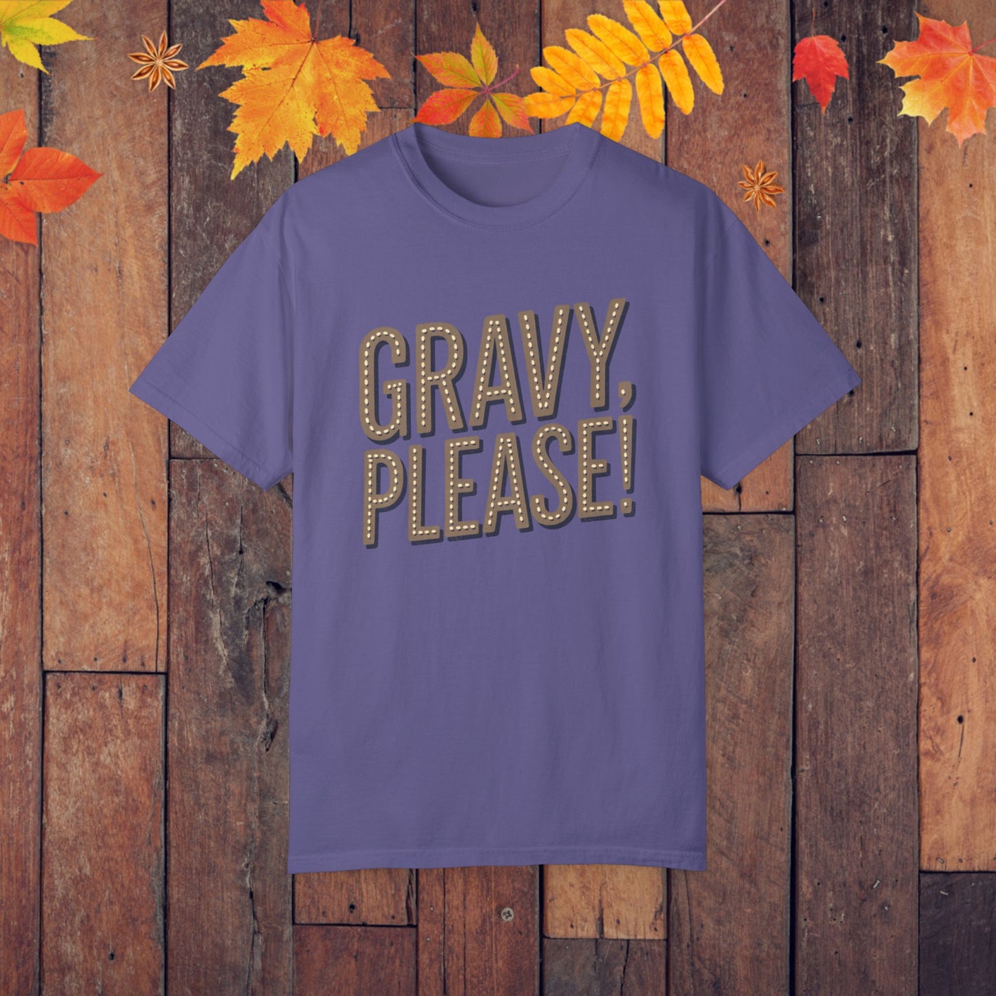 Funny Food Quote T-Shirt, Gravy Please Graphic Tee, Unique Thanksgiving Shirt, Holiday Humor T-Shirt, Food Lover Gift, Unisex T-Shirt