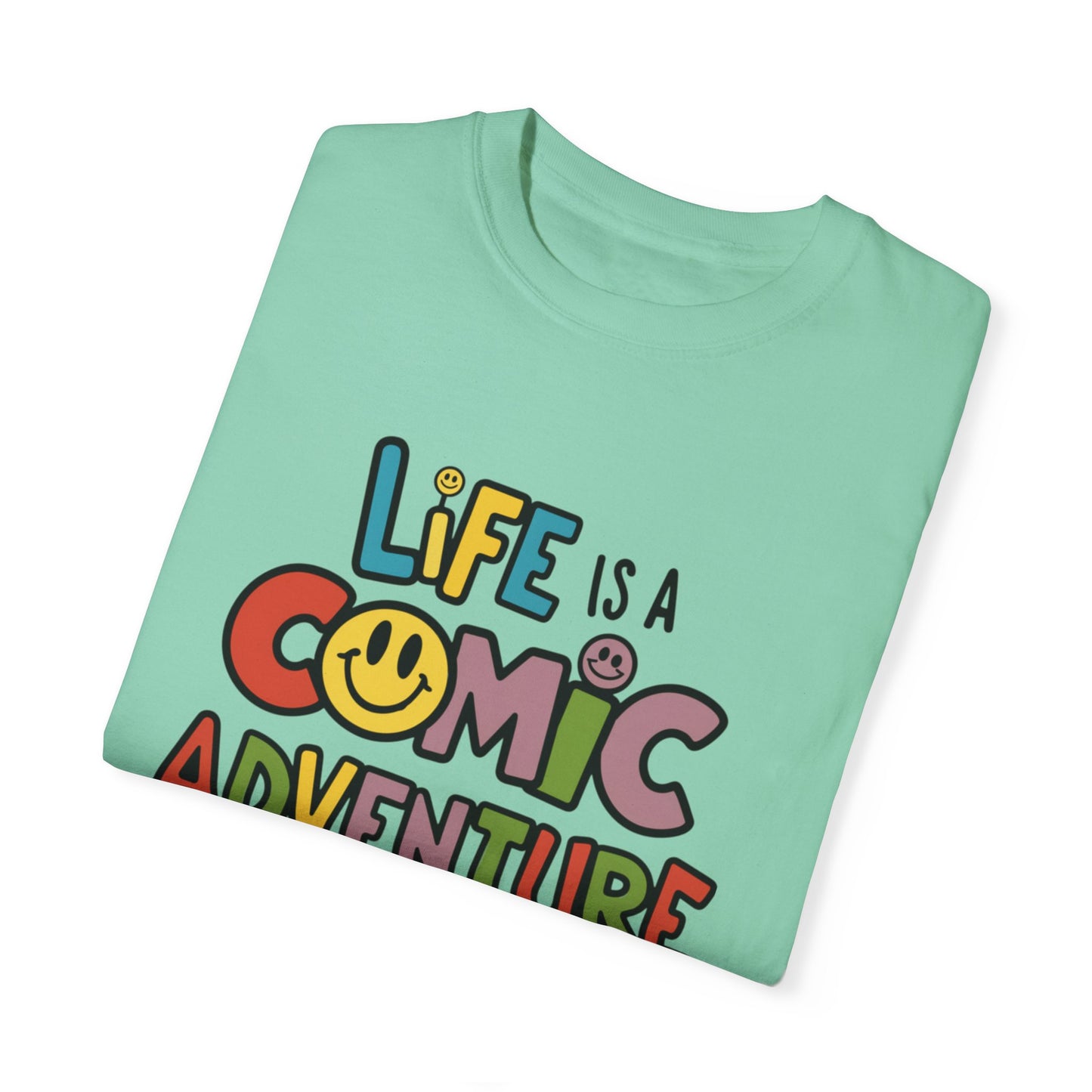 Life is a Comic Adventure T-Shirt, Fun Graphic Tee, Cute Smiley Face Shirt, Colorful Adventure T-Shirt, Positive Vibes T-Shirt