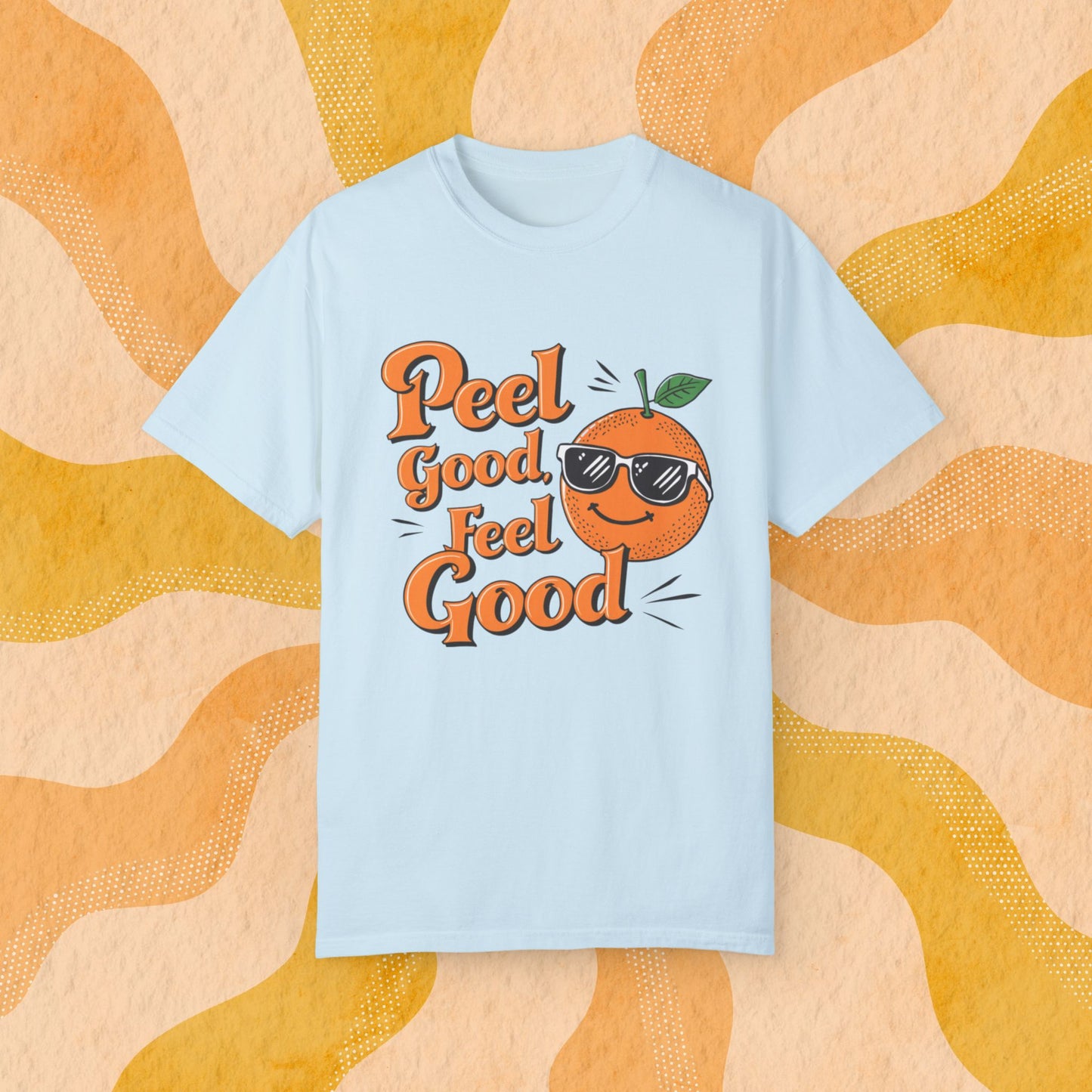 Orange Graphic Tee, Funny T-Shirt, Peel Good Feel Good Design, Cool Casual Shirt, Cute Orange Graphic, Gift for Friends, Unisex Tee