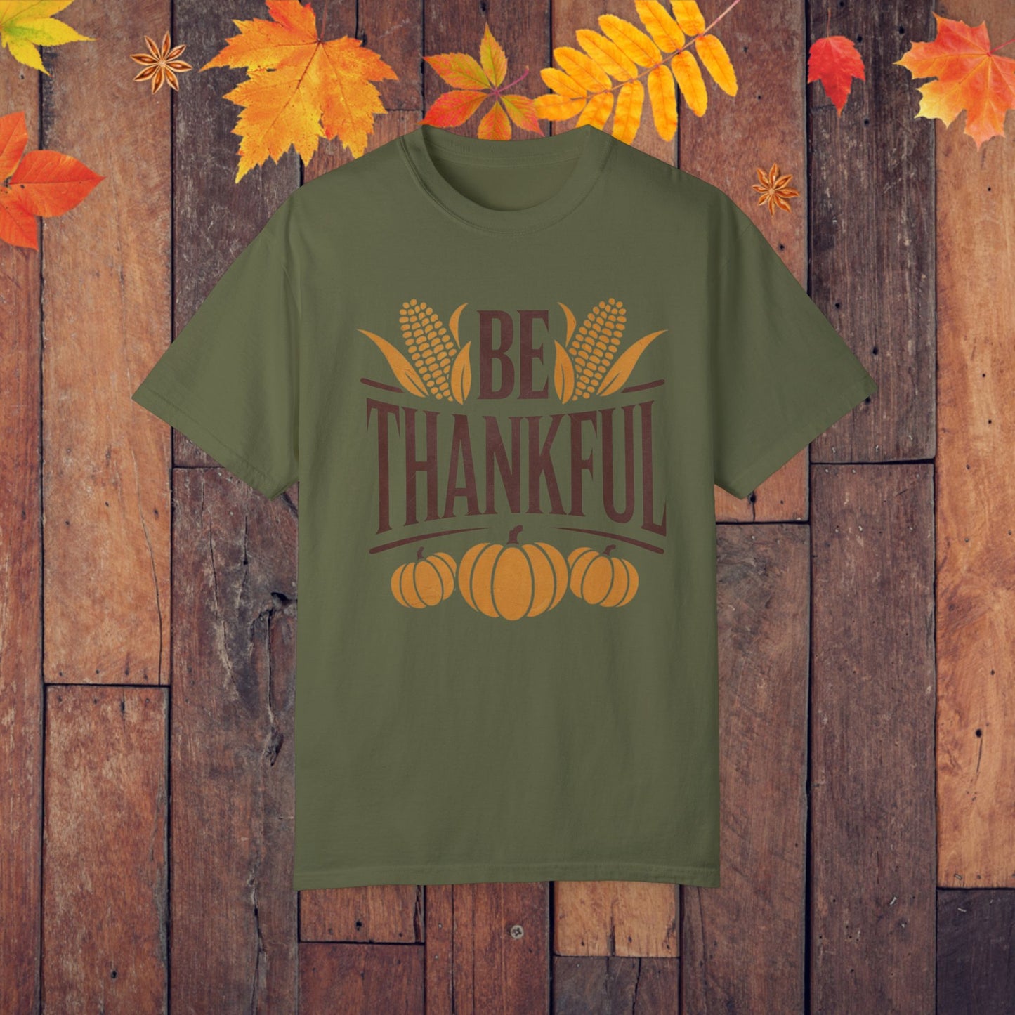 Fall Thanksgiving Shirt, Be Thankful Graphic Tee, Autumn Pumpkin Corn Harvest, Retro Thanksgiving Top, Inspirational Fall Shirt