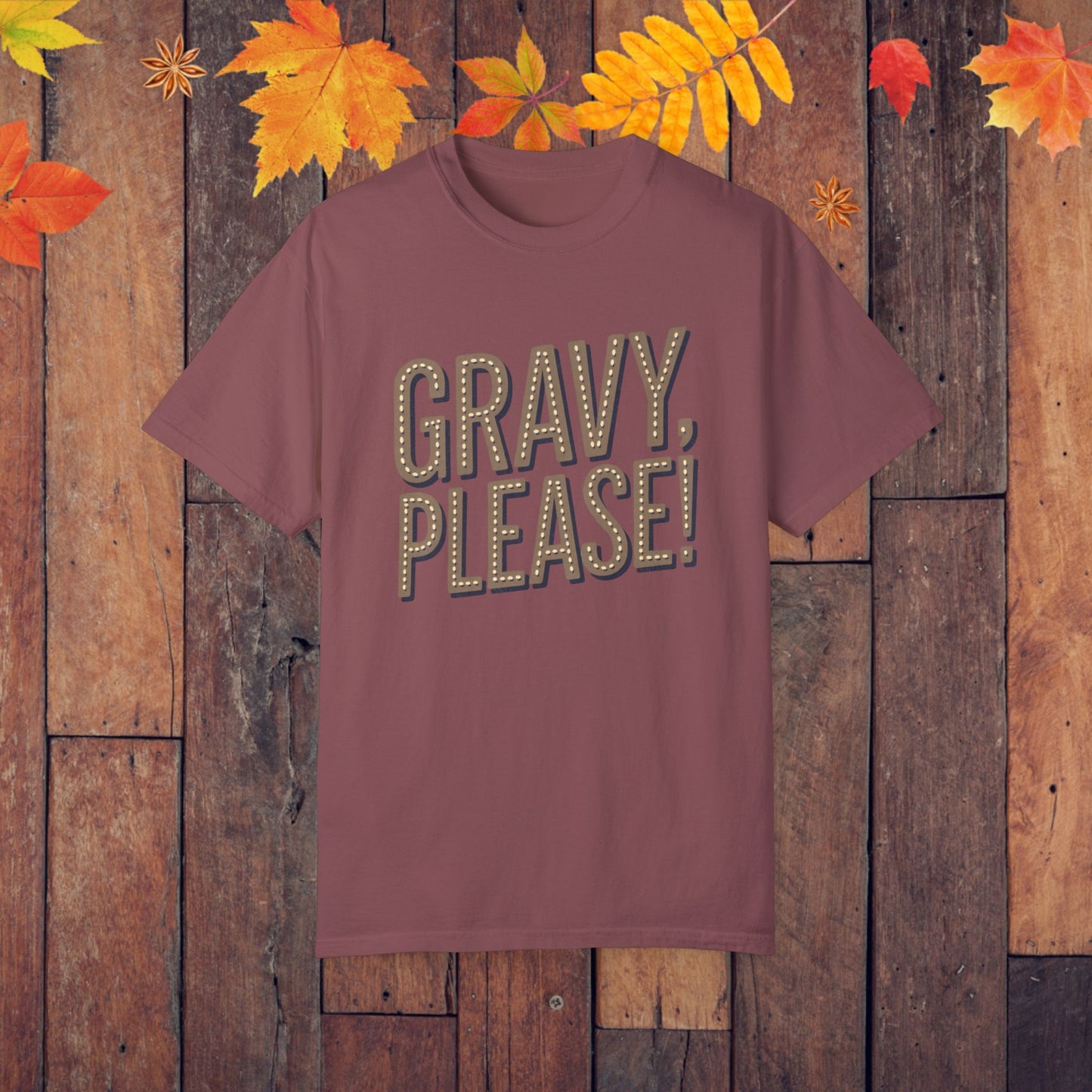 Funny Food Quote T-Shirt, Gravy Please Graphic Tee, Unique Thanksgiving Shirt, Holiday Humor T-Shirt, Food Lover Gift, Unisex T-Shirt