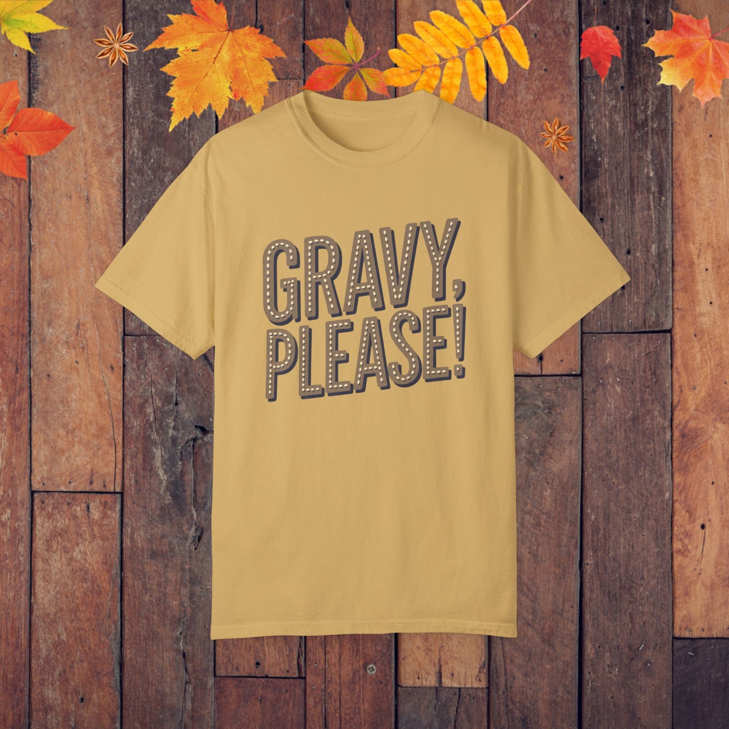 Funny Food Quote T-Shirt, Gravy Please Graphic Tee, Unique Thanksgiving Shirt, Holiday Humor T-Shirt, Food Lover Gift, Unisex T-Shirt