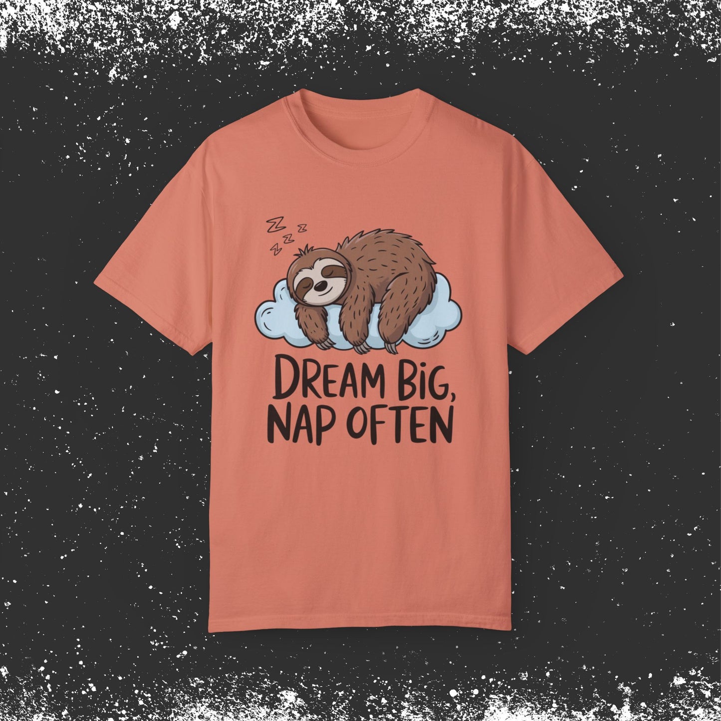 Cute Sloth T-Shirt Dream Big Nap Often Graphic Tee Funny Lazy Sloth Shirt Animal Lover Gift Relaxing Sleepy Sloth Print