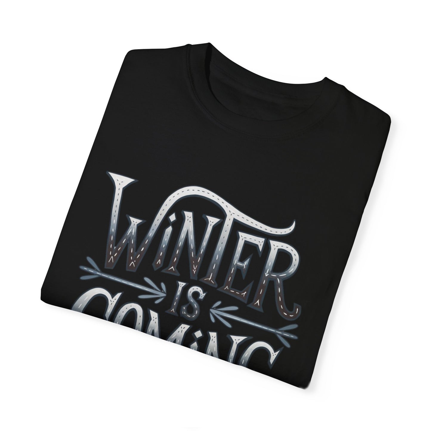 Winter is Coming T-Shirt, Cool Winter Graphic Tee, Fun Winter Quote Shirt, Casual Winter Fashion Tee, Game Day Winter Apparel