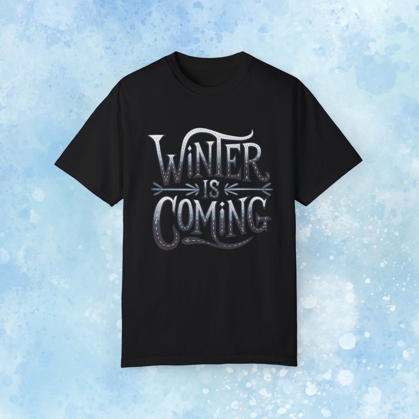 Winter is Coming T-Shirt, Cool Winter Graphic Tee, Fun Winter Quote Shirt, Casual Winter Fashion Tee, Game Day Winter Apparel