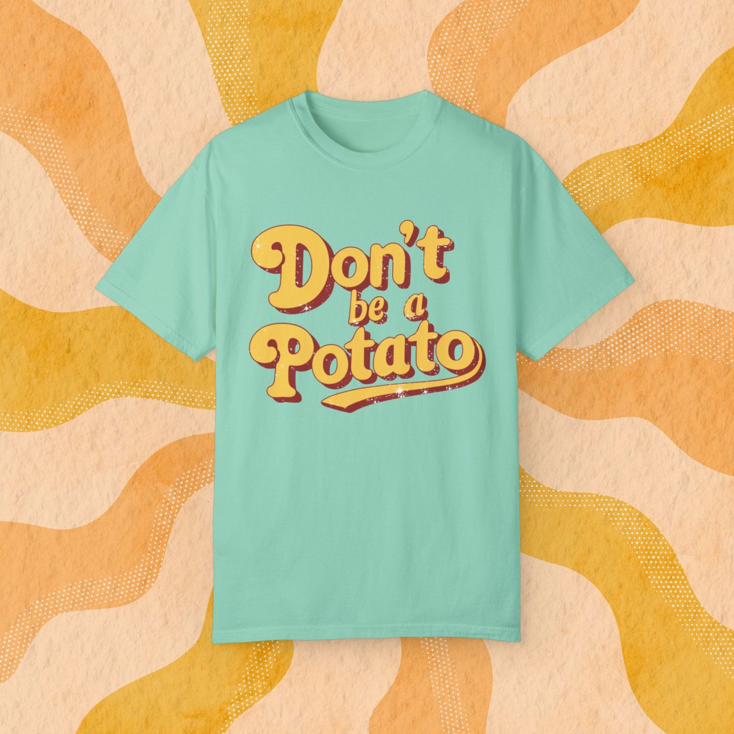 Funny Don't Be a Potato T-Shirt, Retro Graphic Tee, Novelty Humor Shirt for Men and Women, Unique Gift Idea, Casual Wear