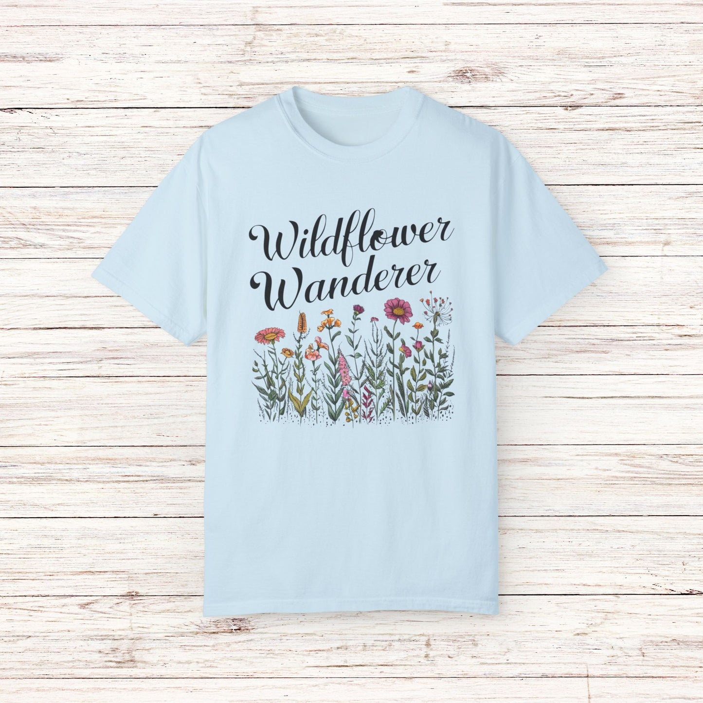 Wildflower Wanderer Graphic Tee, Botanical Floral Design T-Shirt, Nature Lover Gift Shirt, Minimalist Wildflower Tee, Outdoor Adventure Garment-Dyed T-shirt