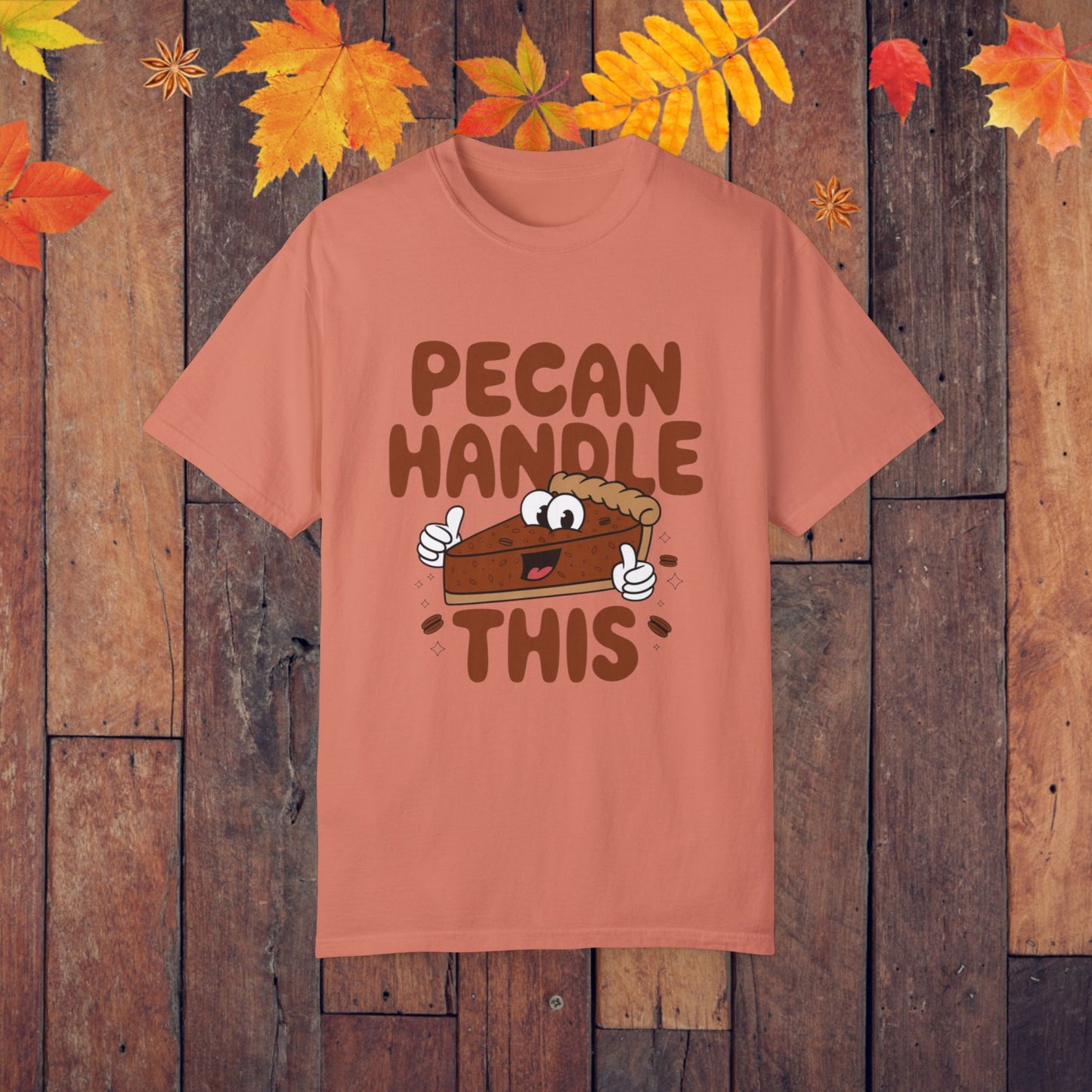 Funny Pecan Pie T-Shirt, Pecan Handle This Shirt, Cute Food Pun Shirt, Dessert Lovers Tee, Punny Graphic Tee for Pie Lovers