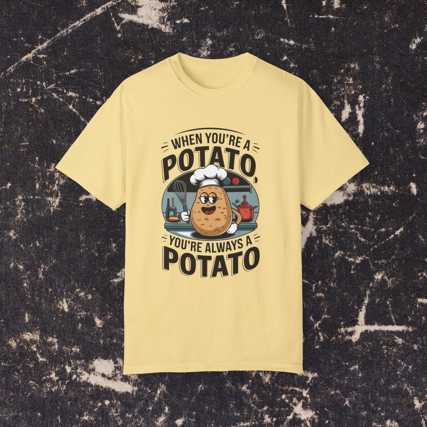 Funny Potato Chef T-Shirt, Humorous Cooking Graphic Tee, Always A Potato Shirt, Cute Baking Potato Design, Chef Lover Gift