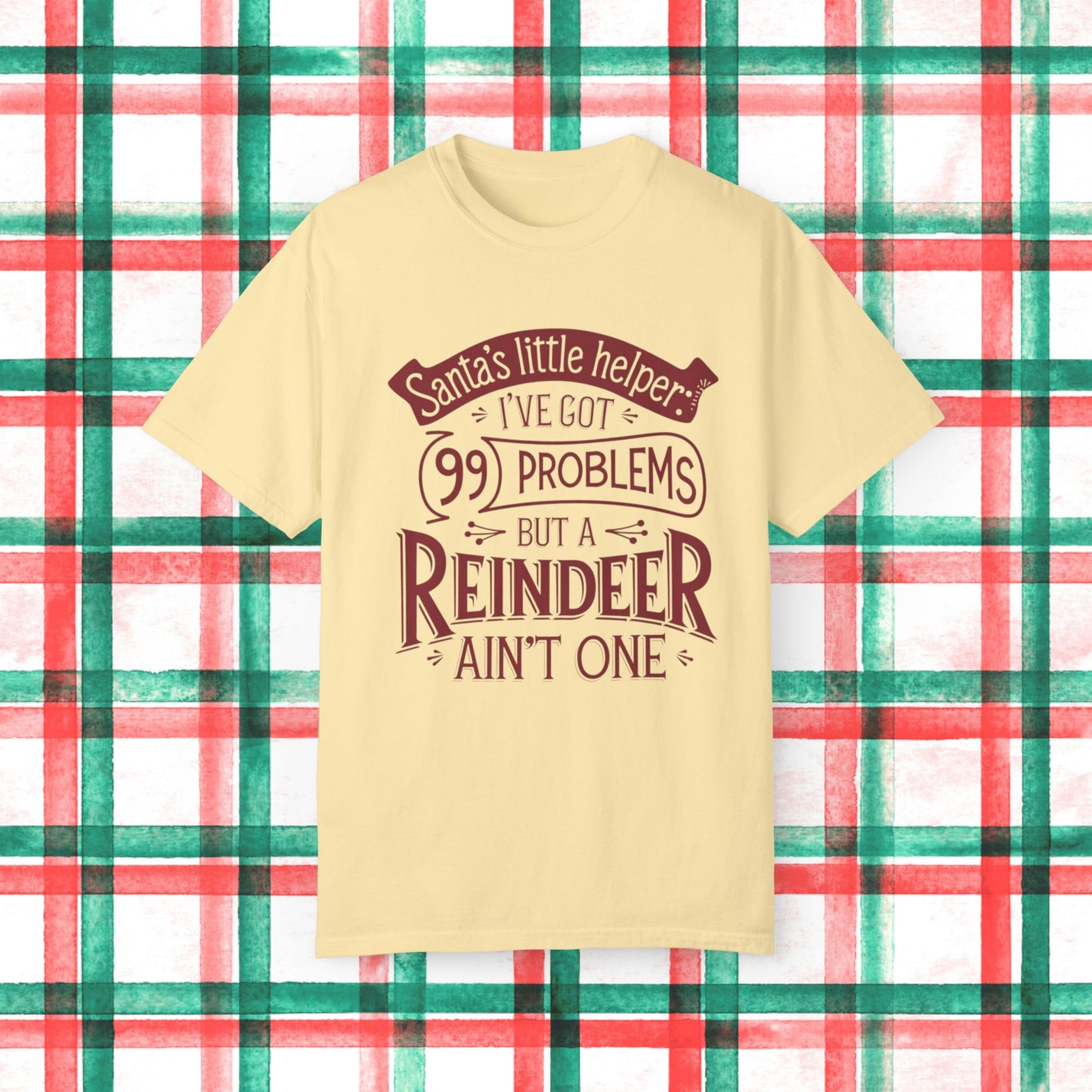 Santas Little Helper Ive Got 99 Problems But A Reindeer Aint One Fun Christmas TShirt, Holiday Humor TShirt, Christmas Party Tee