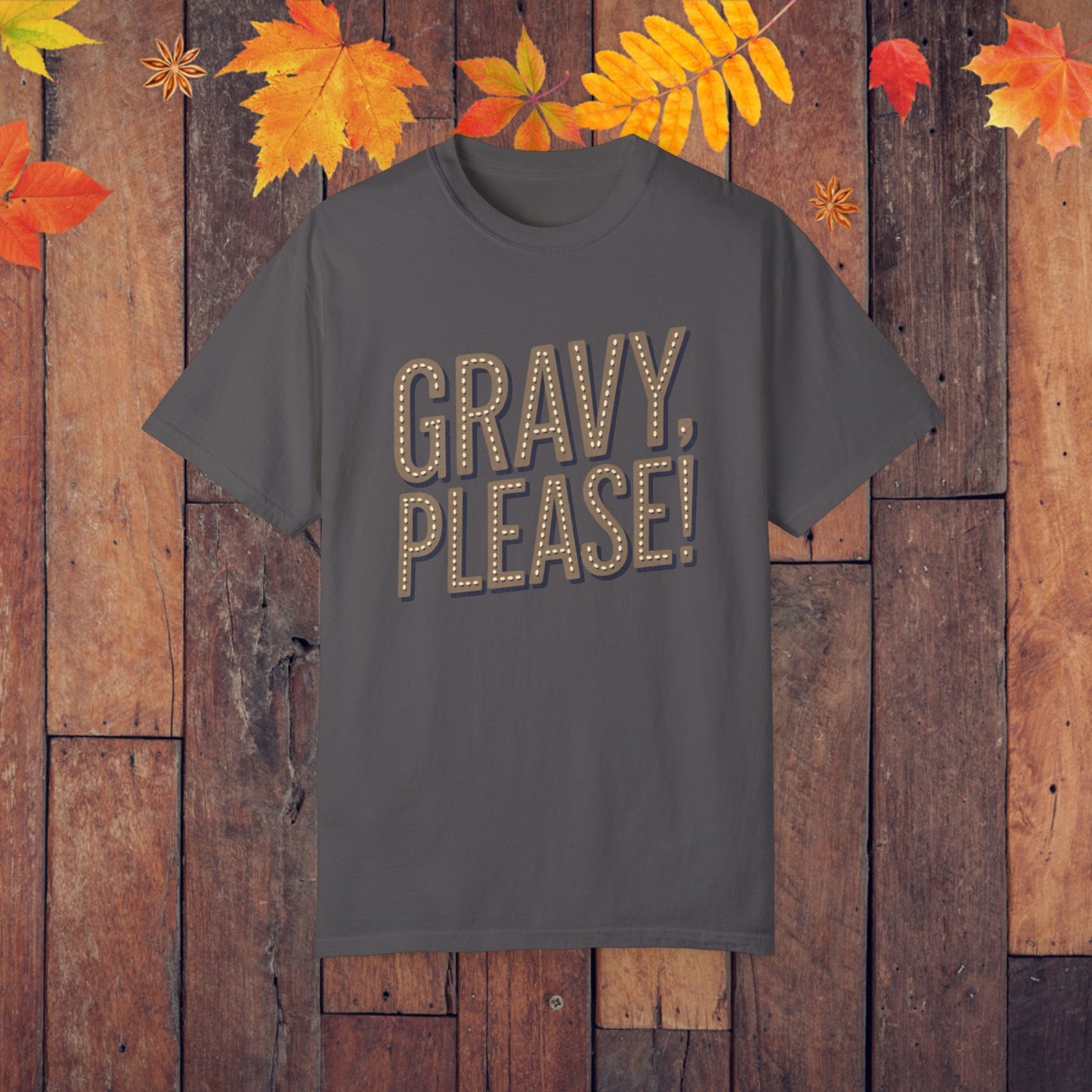 Funny Food Quote T-Shirt, Gravy Please Graphic Tee, Unique Thanksgiving Shirt, Holiday Humor T-Shirt, Food Lover Gift, Unisex T-Shirt