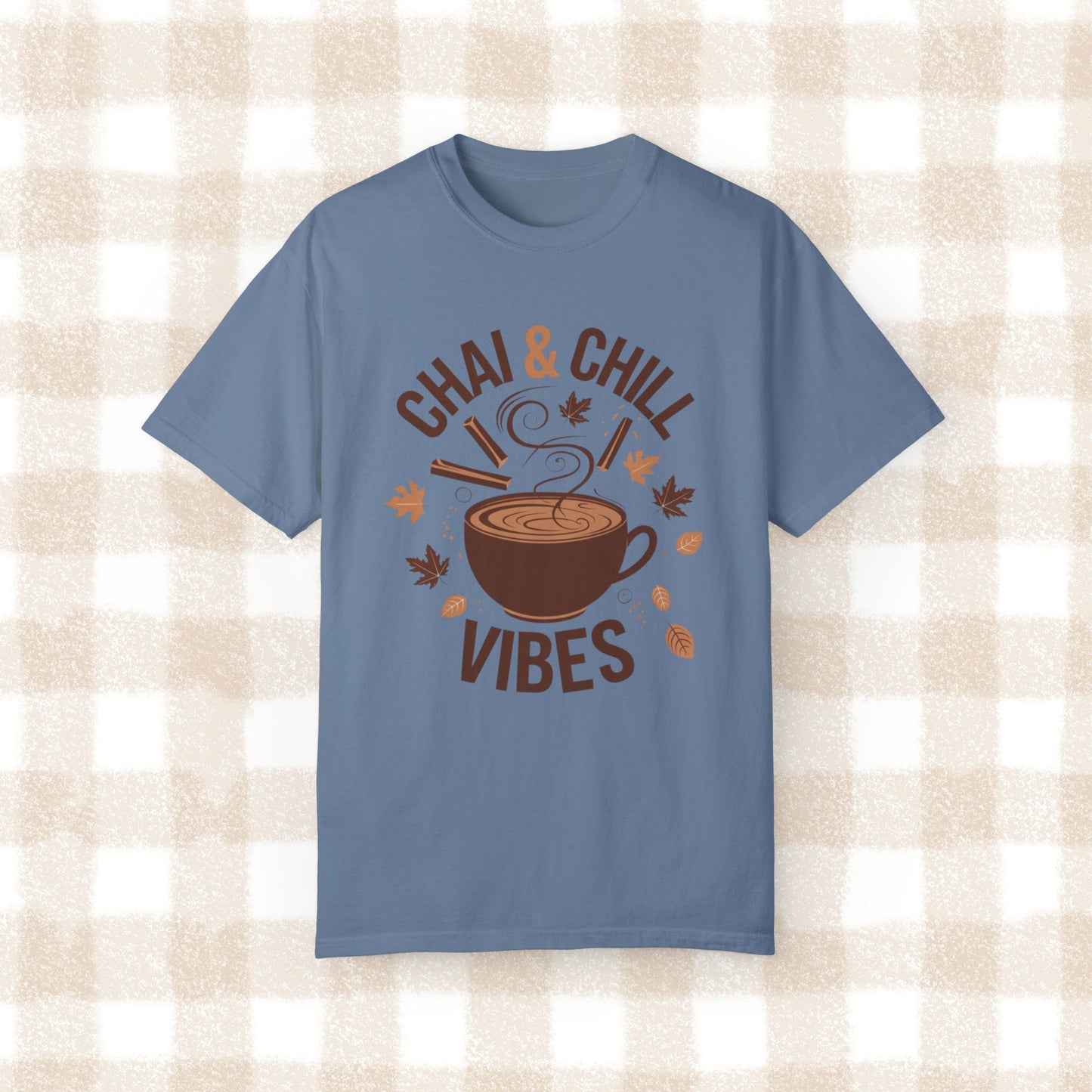 Chai and Chill Vibes T-Shirt, Cozy Autumn Tea Shirt, Fall Leaves Design Tee, Cozy Beverage Lover Gift, Comfy Casual Wear