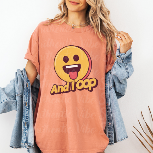 Funny Emoji And I Oop T-Shirt, Humor Graphic Tee, Perfect Novelty Gift, Cute Face Design, Casual Everyday Wear, Cool Fun Top