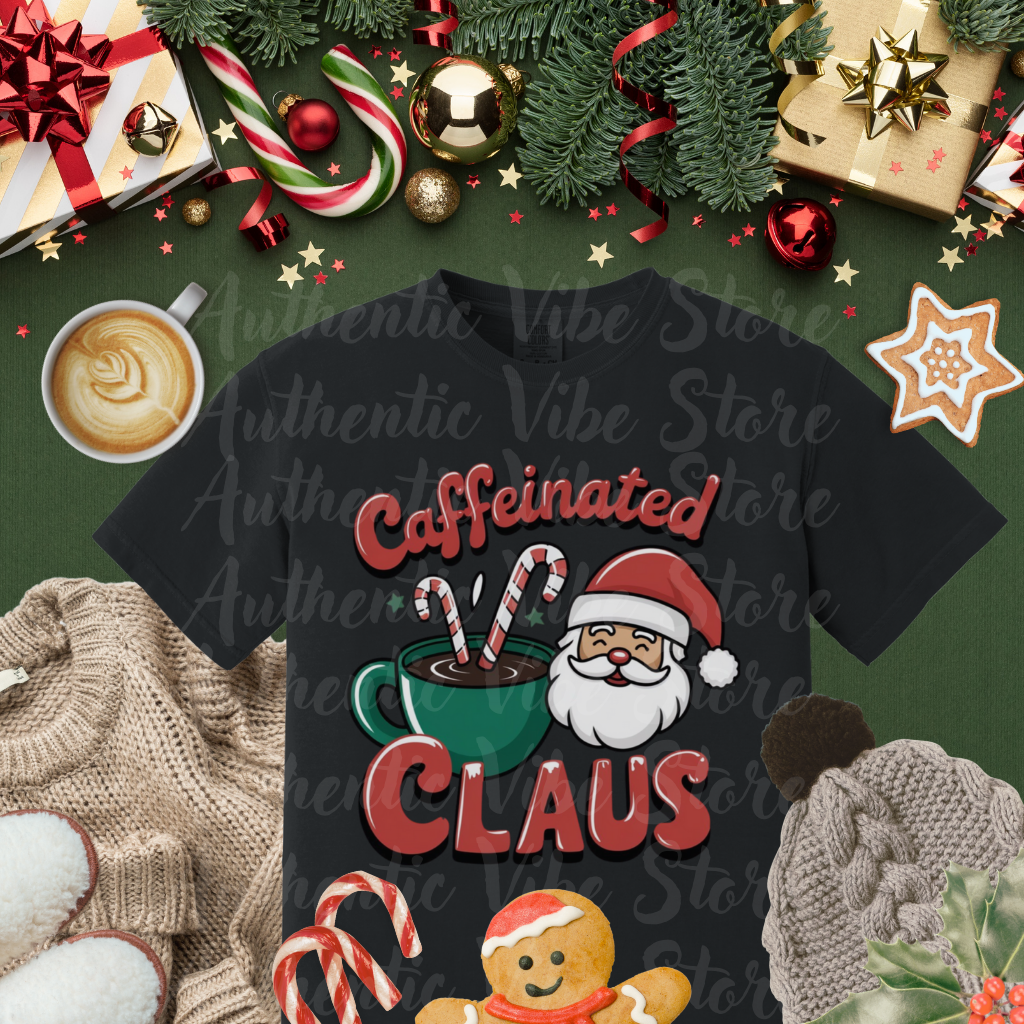 Caffeinated Claus Christmas T-Shirt, Funny Holiday Shirt, Santa Coffee Lover Gift, Festive Graphic Tee, Xmas Humor Shirt