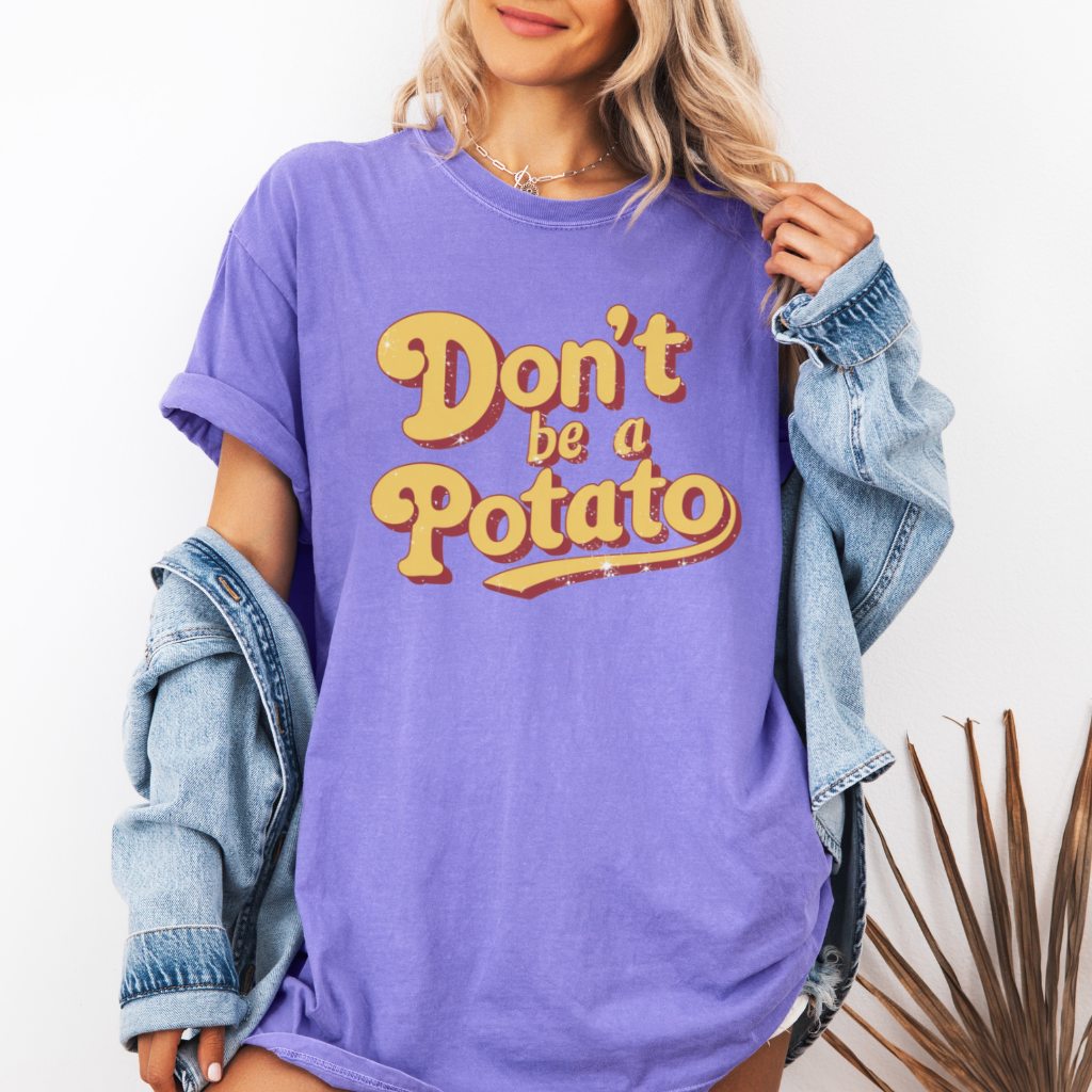 Funny Don't Be a Potato T-Shirt, Retro Graphic Tee, Novelty Humor Shirt for Men and Women, Unique Gift Idea, Casual Wear