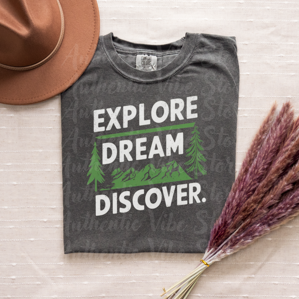 Adventure T-Shirt, Explore Dream Discover, Outdoors Graphic Tee, Inspirational Shirt, Hiking Graphic T-Shirt, Nature Lover Gift